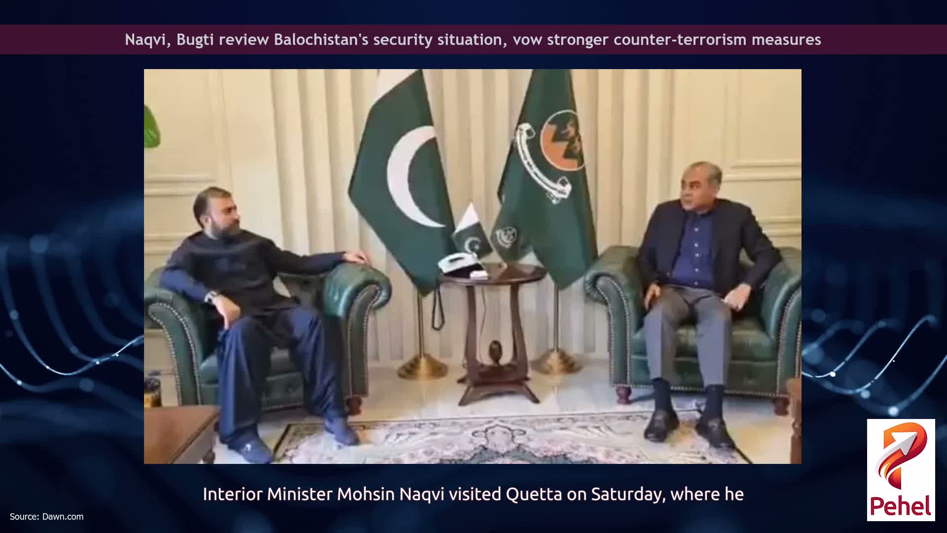 Naqvi, Bugti review Balochistan's security situation, vow stronger counter-terrorism measures
