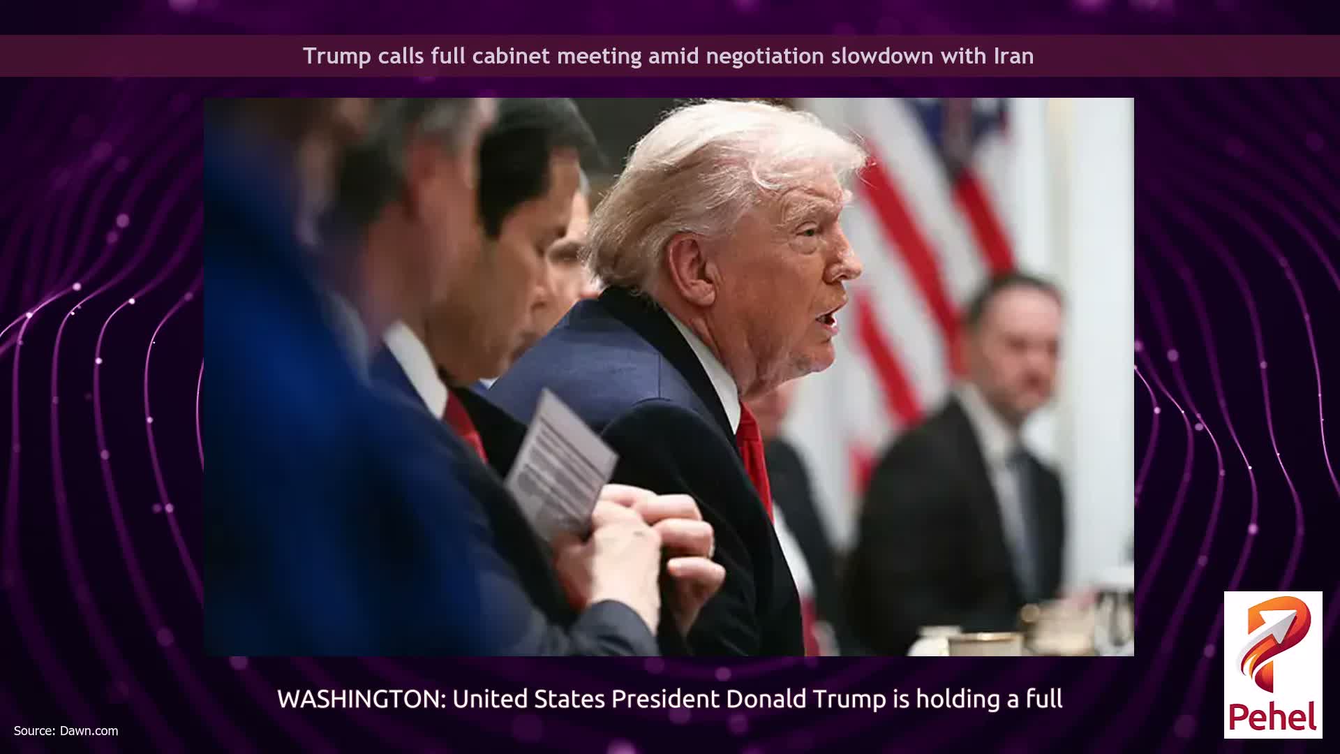 Trump calls full cabinet meeting amid negotiation slowdown with Iran