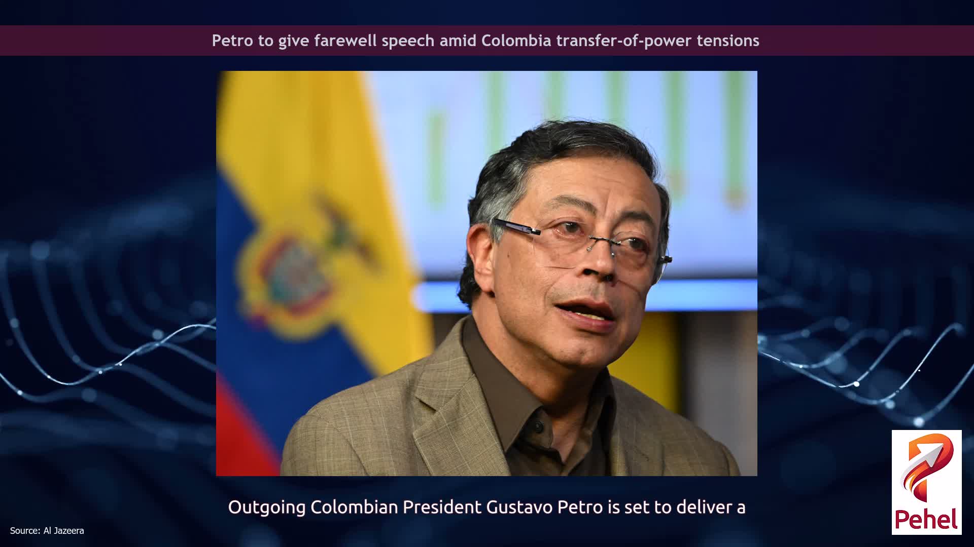 Petro to give farewell speech amid Colombia transfer-of-power tensions
