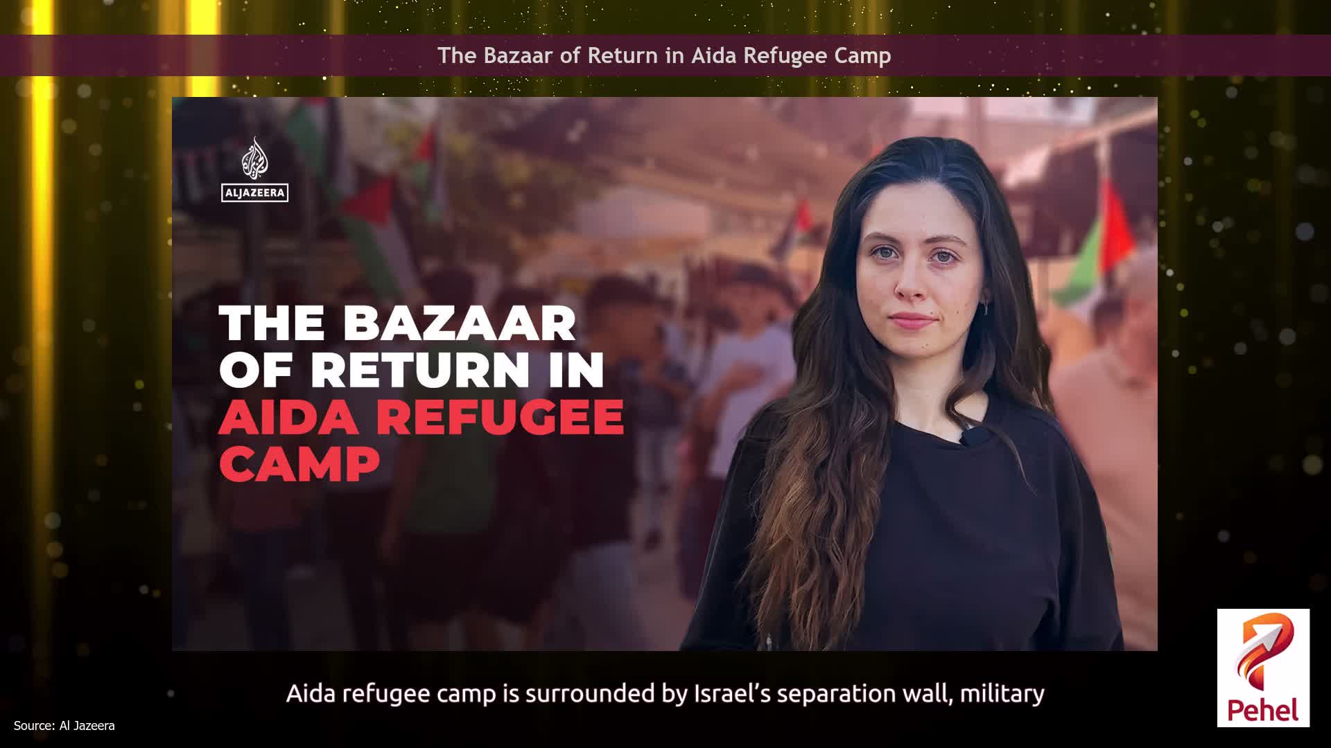 The Bazaar of Return in Aida Refugee Camp
