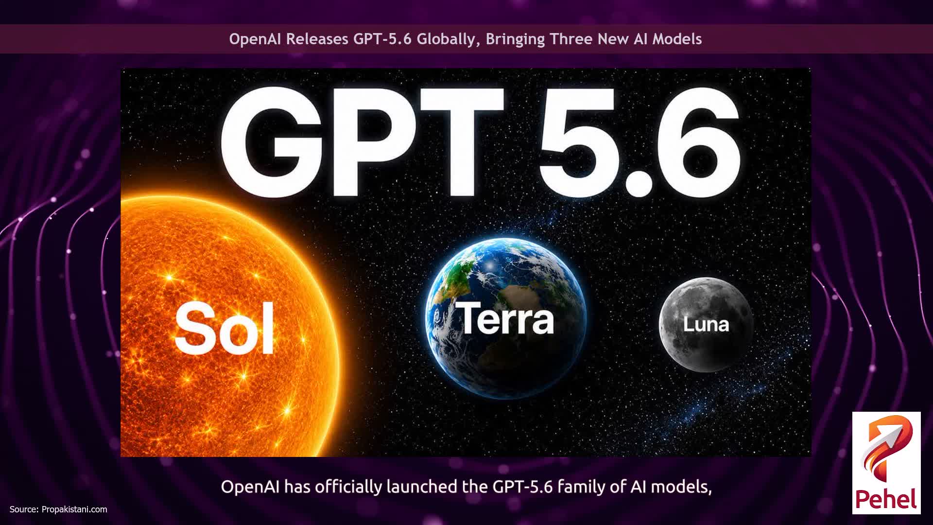 OpenAI Releases GPT-5.6 Globally, Bringing Three New AI Models