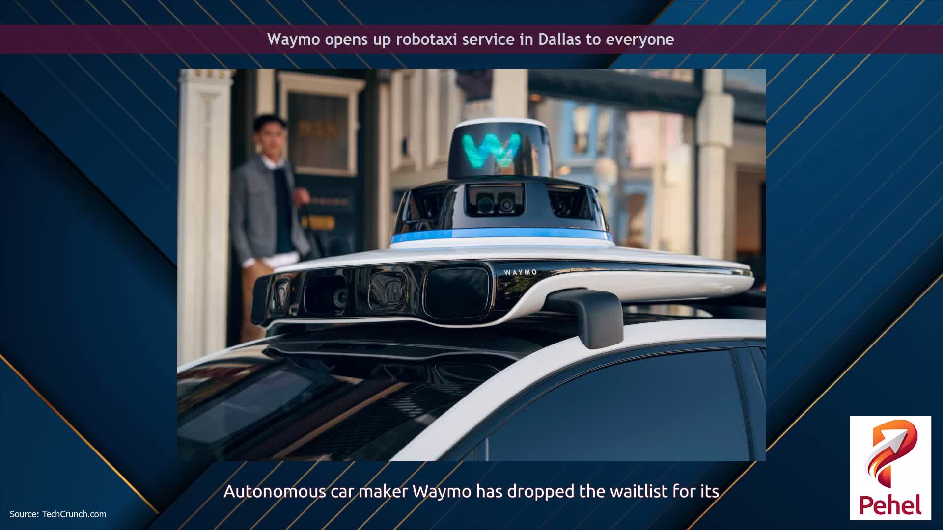 Waymo opens up robotaxi service in Dallas to everyone