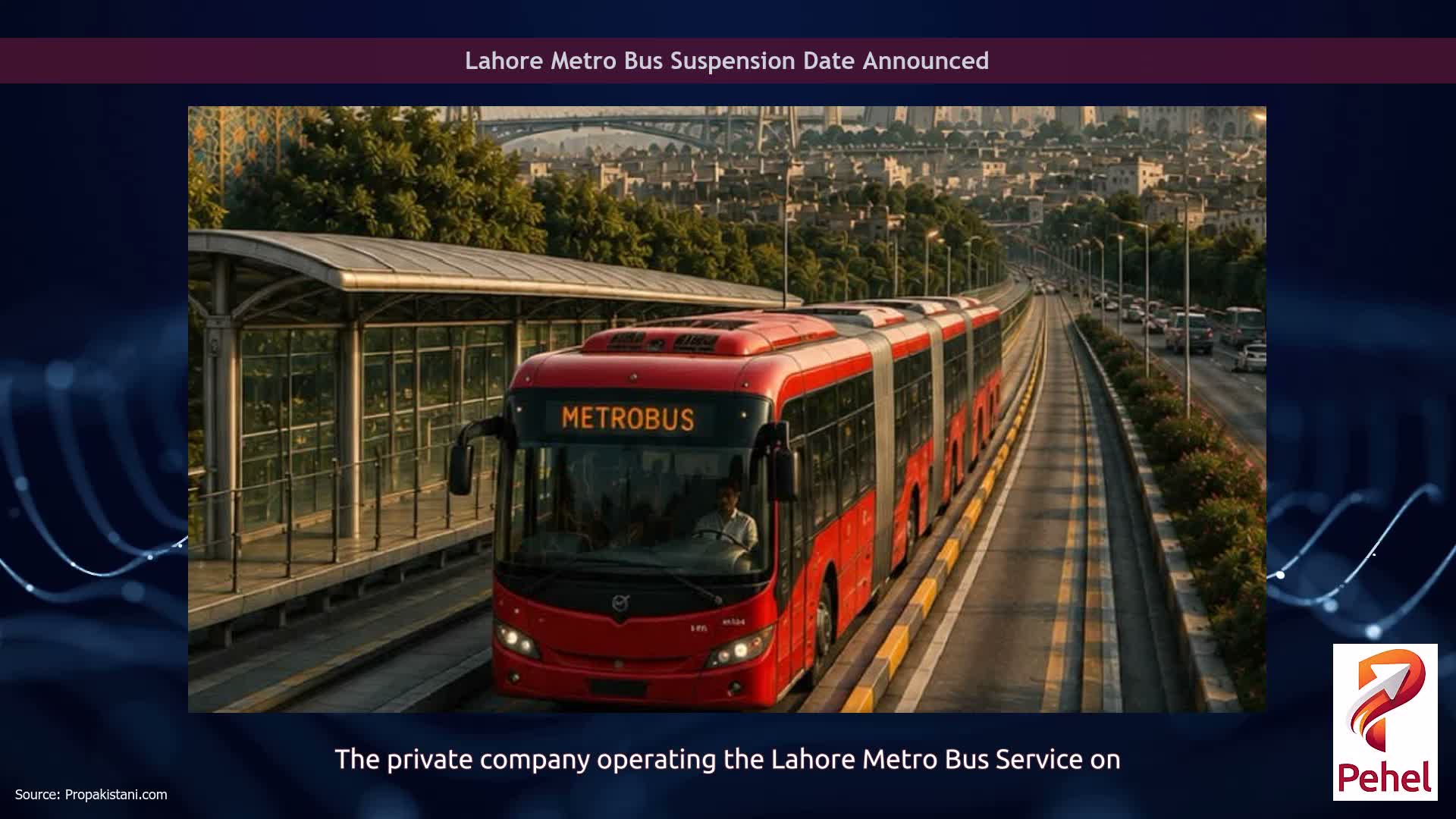 Lahore Metro Bus Suspension Date Announced