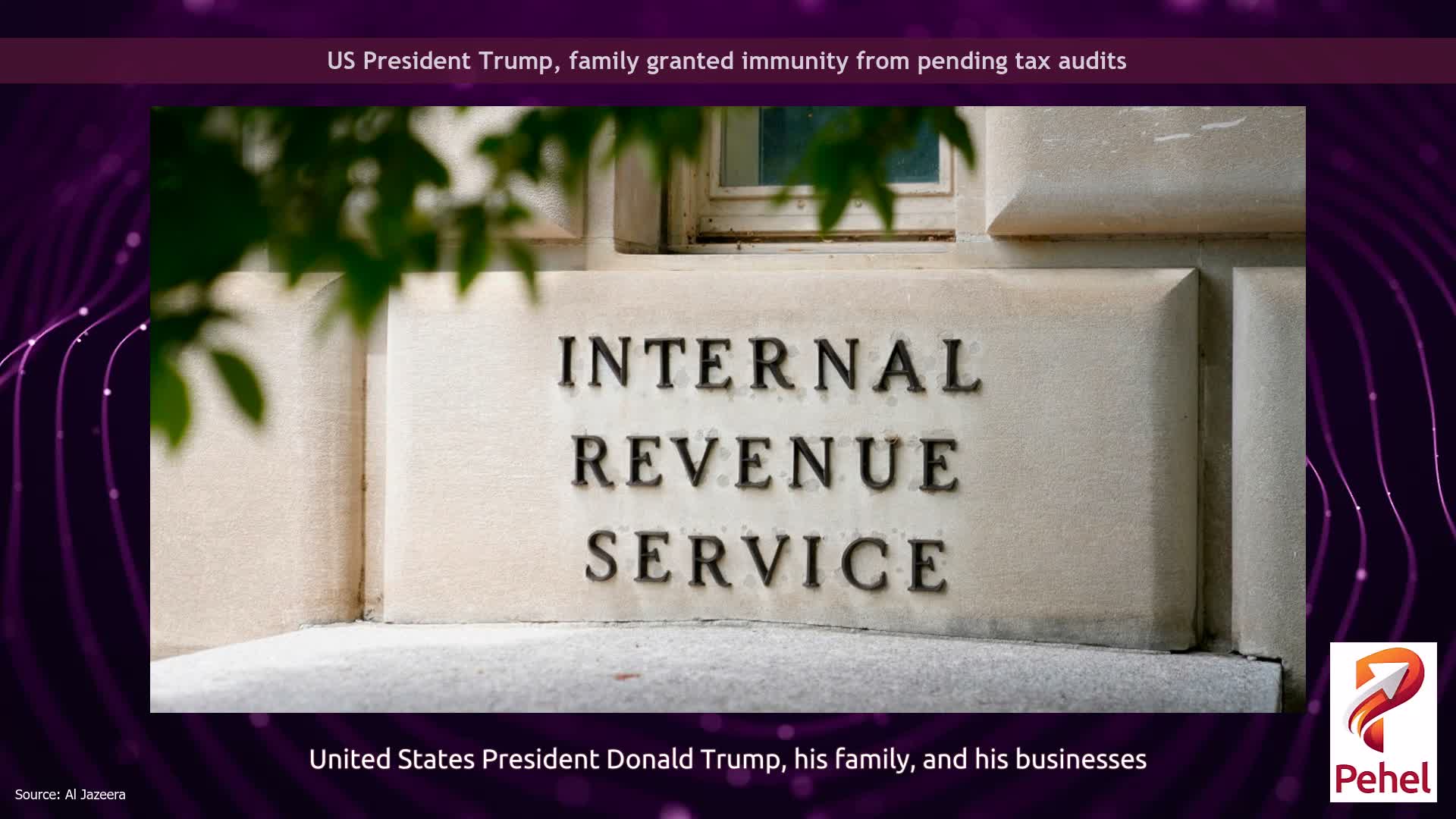 US President Trump, family granted immunity from pending tax audits