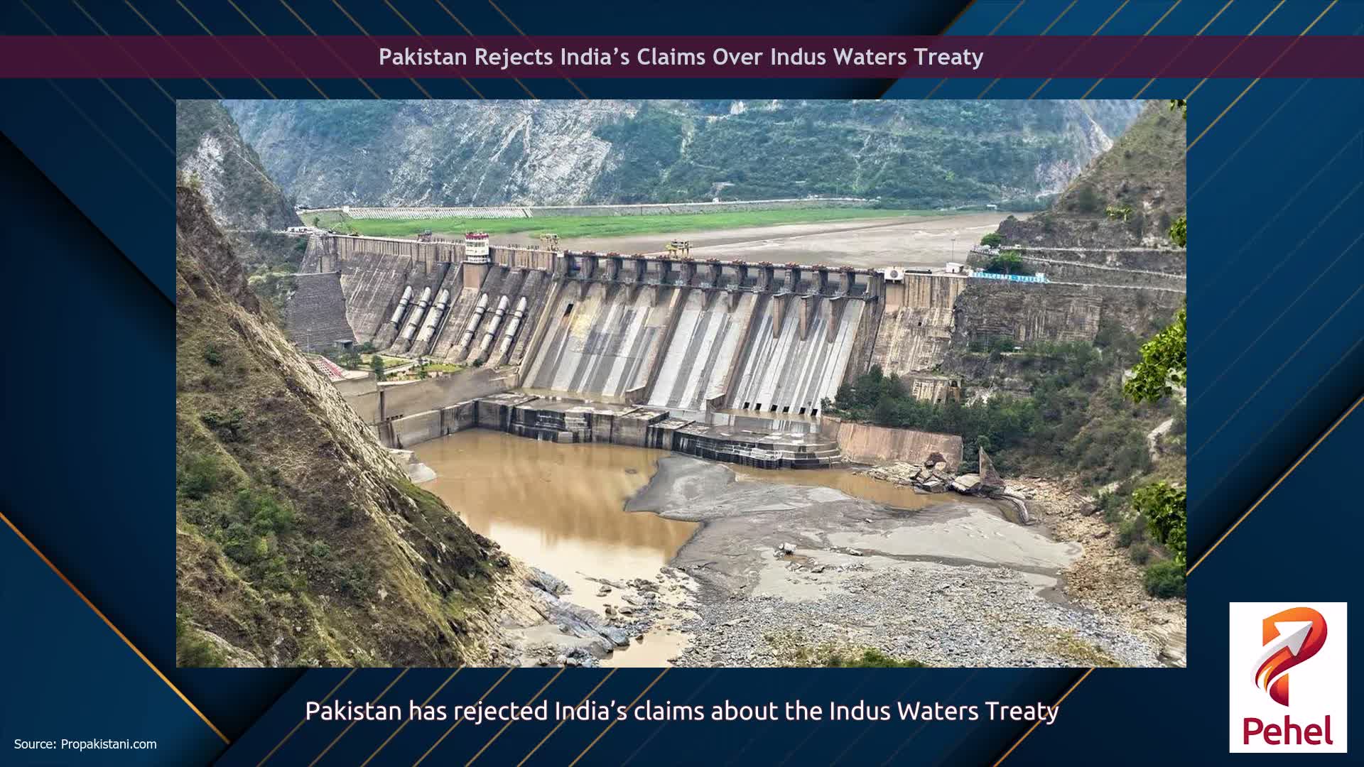 Pakistan Rejects India’s Claims Over Indus Waters Treaty