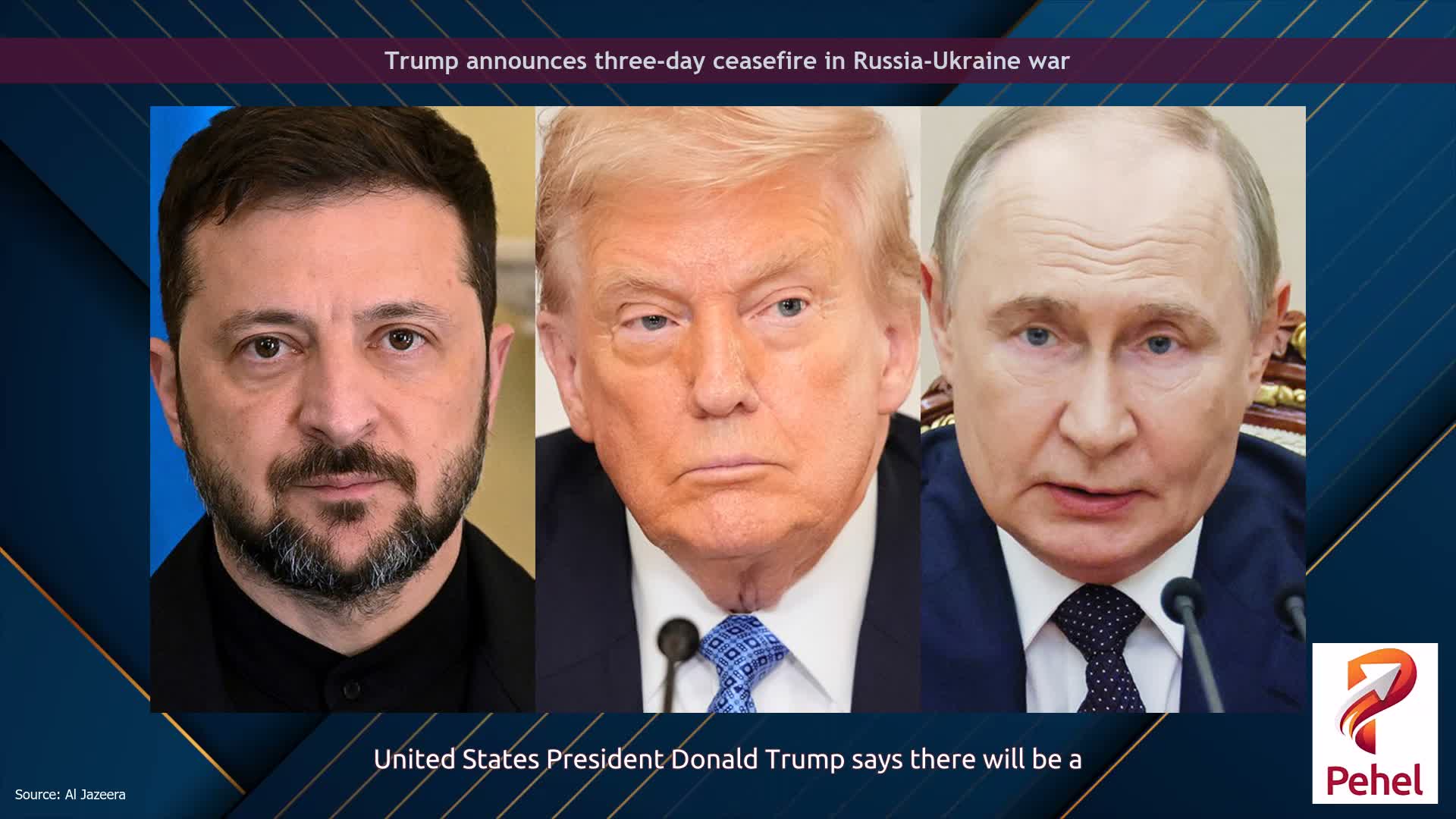 Trump announces three-day ceasefire in Russia-Ukraine war