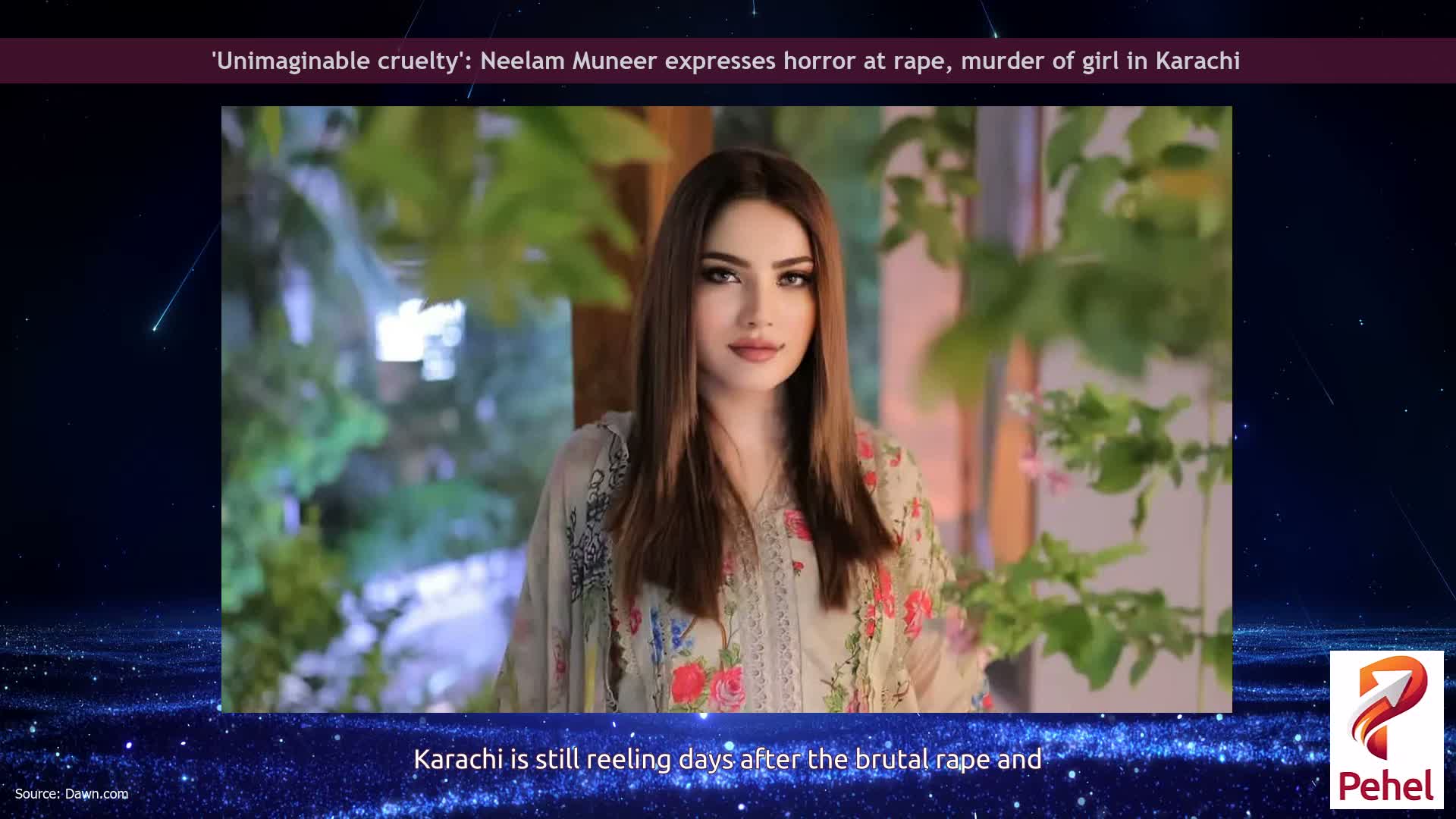 'Unimaginable cruelty': Neelam Muneer expresses horror at rape, murder of girl in Karachi