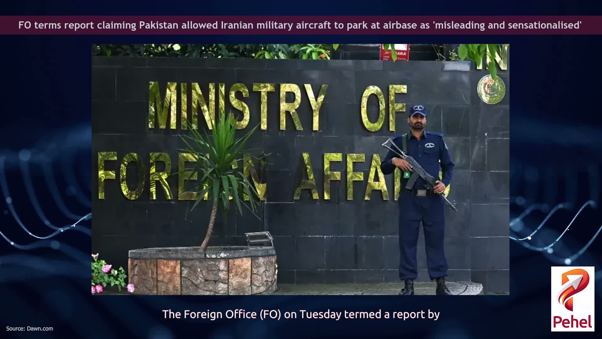 FO terms report claiming Pakistan allowed Iranian military aircraft to park at airbase as 'misleading and sensationalised'