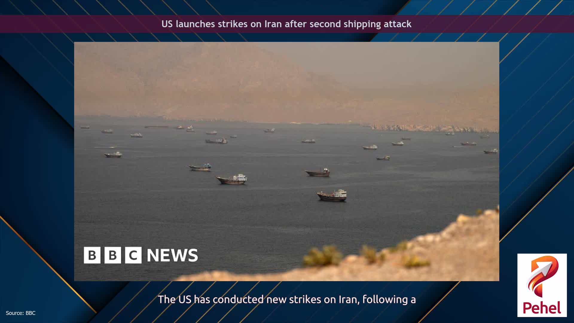 US launches strikes on Iran after second shipping attack