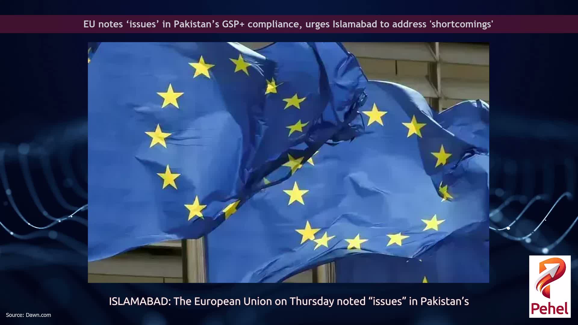 EU notes ‘issues’ in Pakistan’s GSP+ compliance, urges Islamabad to address 'shortcomings'