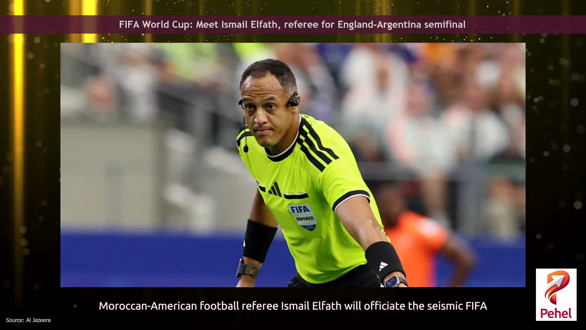FIFA World Cup: Meet Ismail Elfath, referee for England-Argentina semifinal