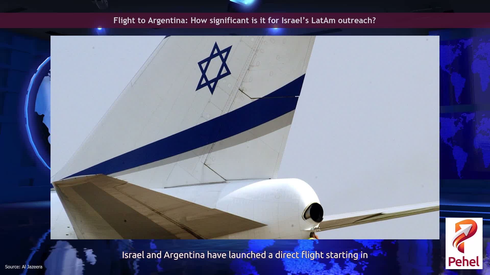 Flight to Argentina: How significant is it for Israel’s LatAm outreach?