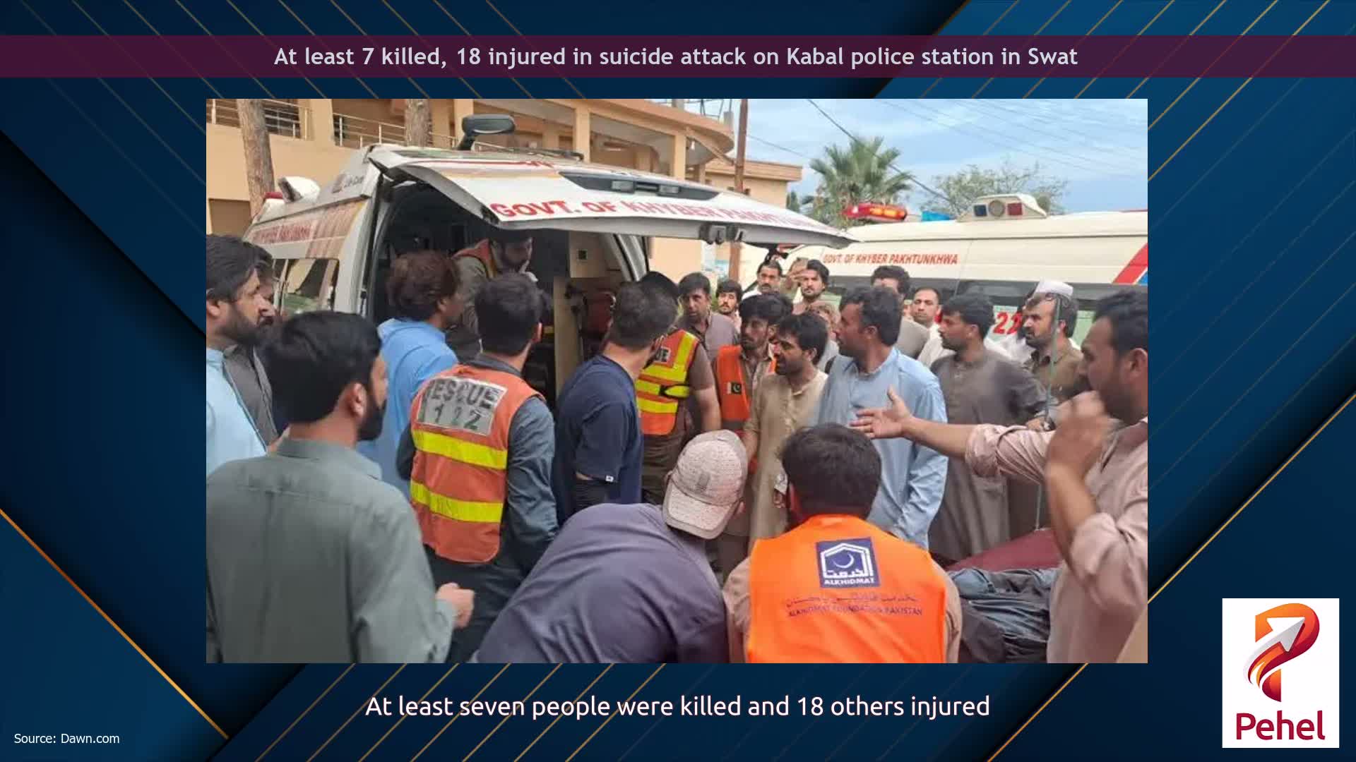At least 7 killed, 18 injured in suicide attack on Kabal police station in Swat