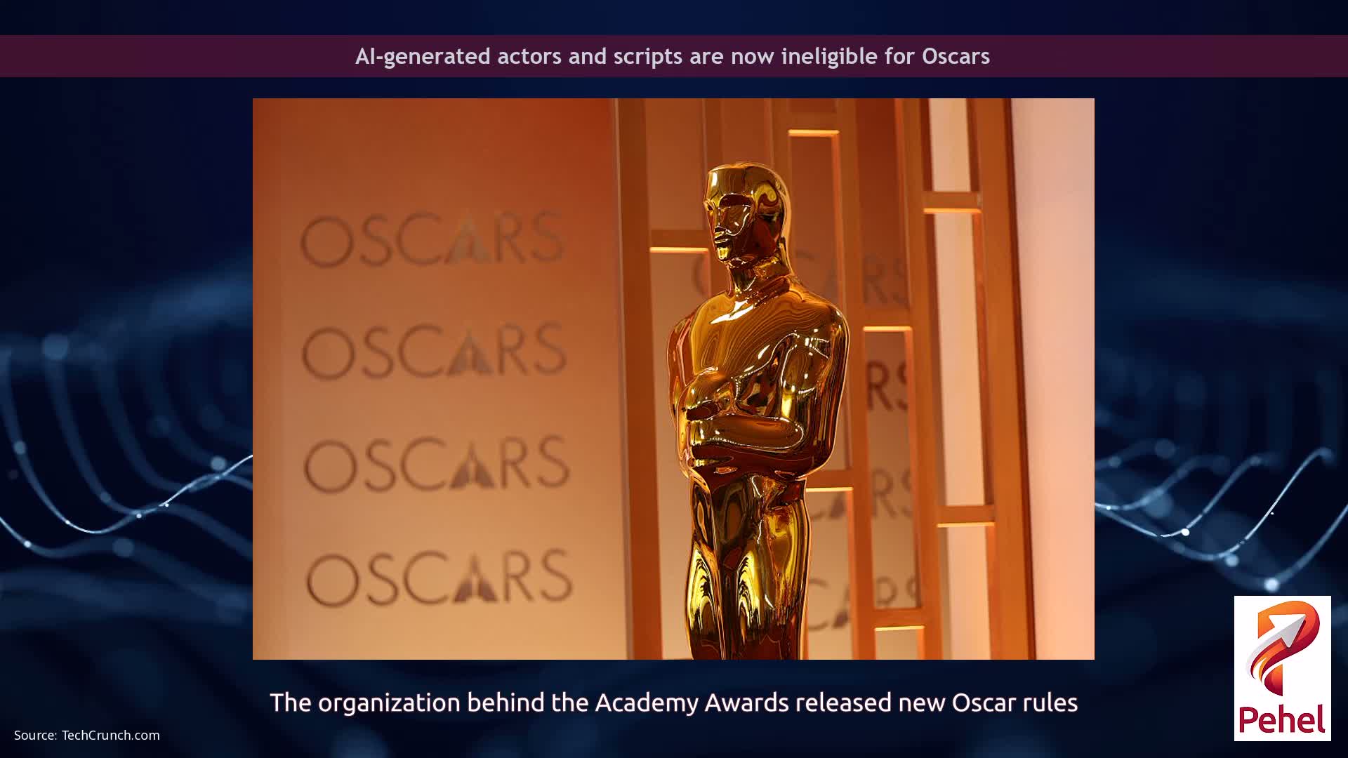 AI-generated actors and scripts are now ineligible for Oscars