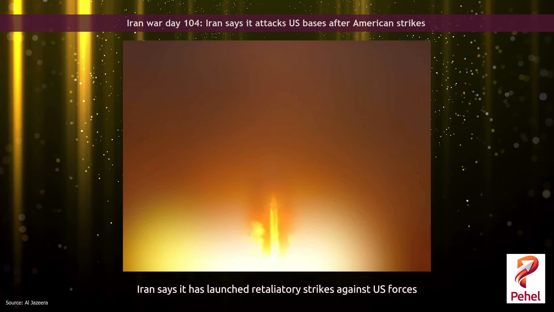 Iran war day 104: Iran says it attacks US bases after American strikes