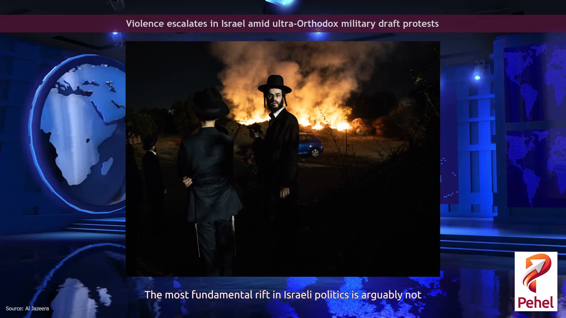 Violence escalates in Israel amid ultra-Orthodox military draft protests