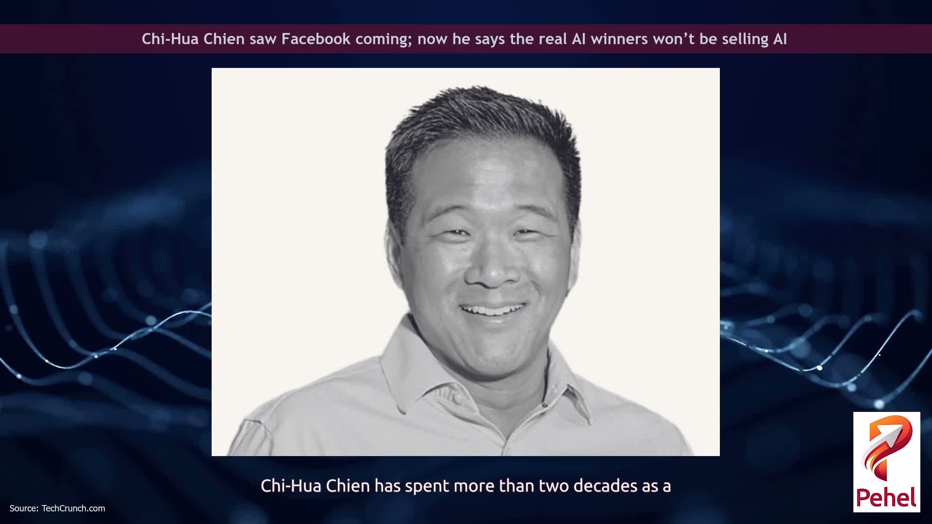 Chi-Hua Chien saw Facebook coming; now he says the real AI winners won’t be selling AI