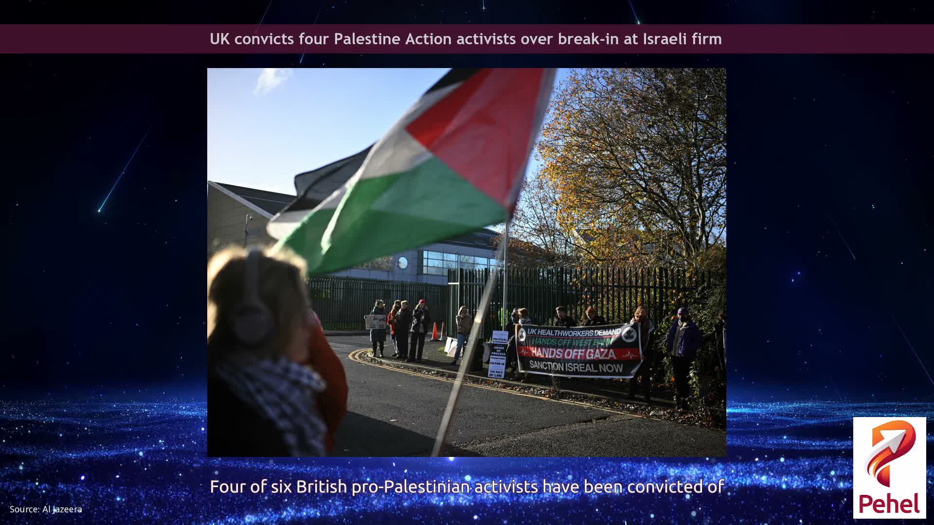 UK convicts four Palestine Action activists over break-in at Israeli firm