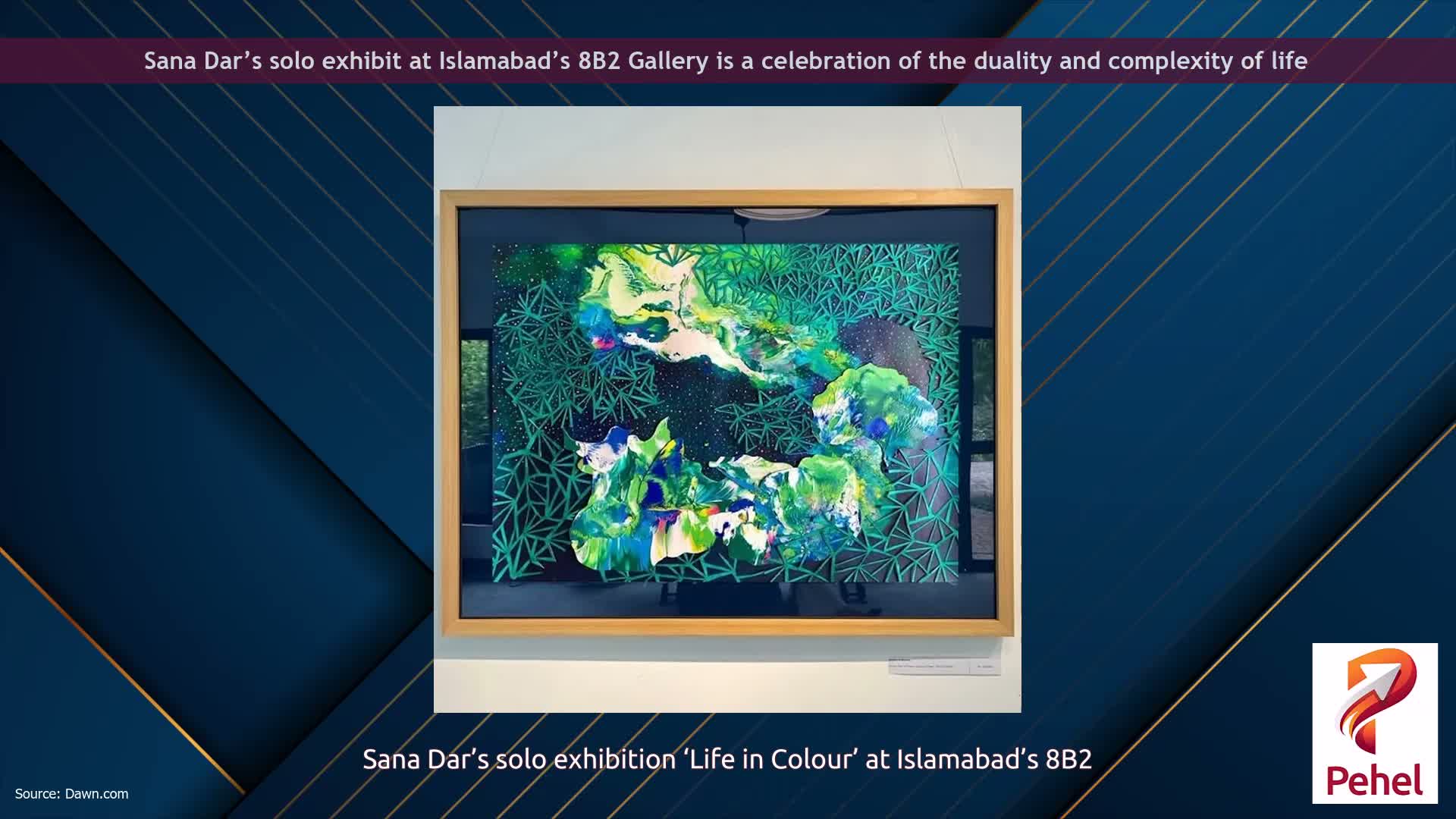 Sana Dar’s solo exhibit at Islamabad’s 8B2 Gallery is a celebration of the duality and complexity of life