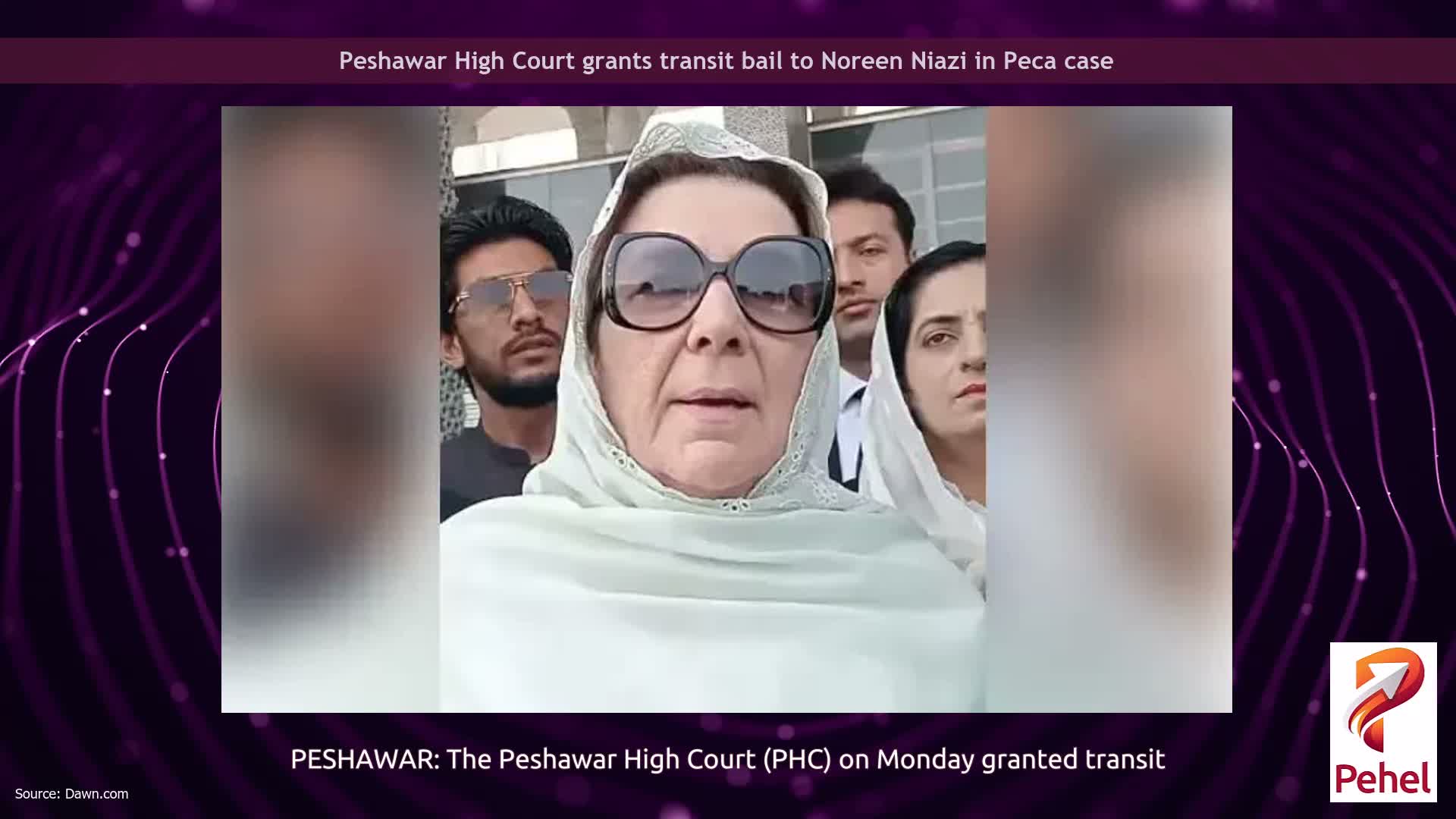 Peshawar High Court grants transit bail to Noreen Niazi in Peca case