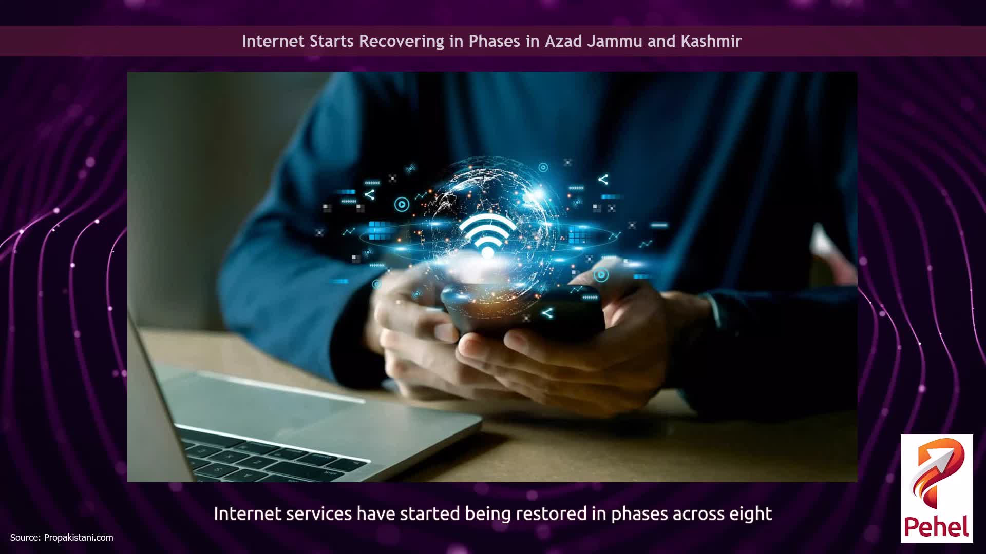 Internet Starts Recovering in Phases in Azad Jammu and Kashmir