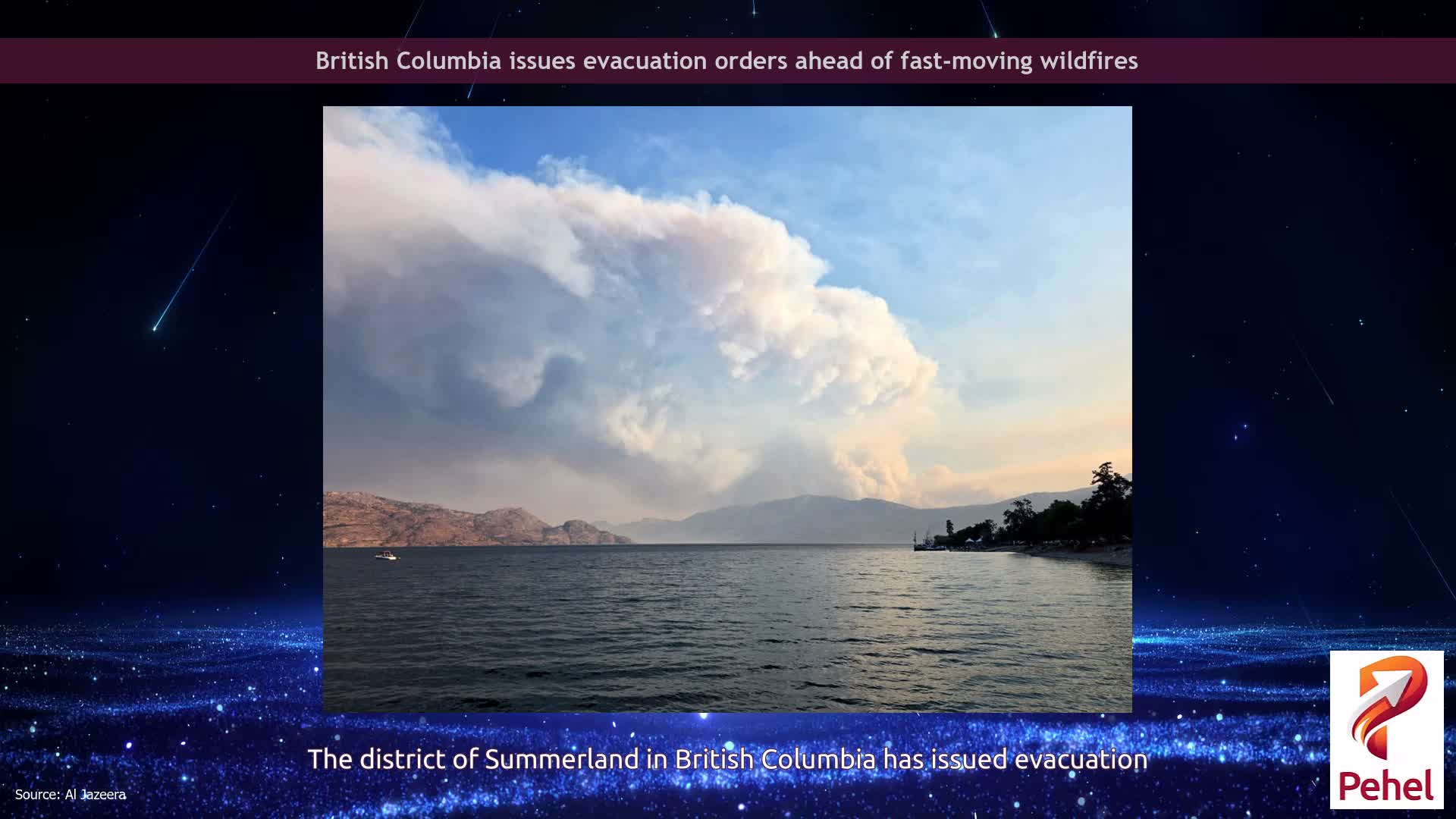 British Columbia issues evacuation orders ahead of fast-moving wildfires
