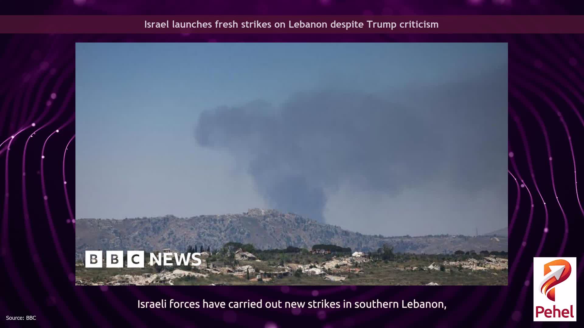 Israel launches fresh strikes on Lebanon despite Trump criticism