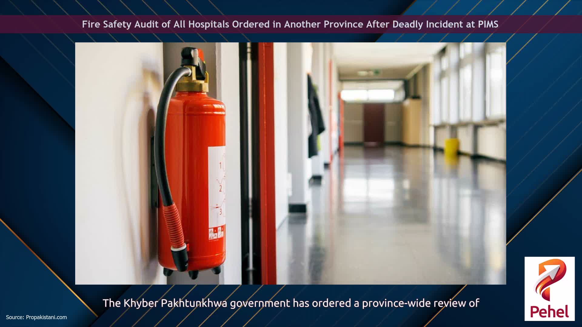 Fire Safety Audit of All Hospitals Ordered in Another Province After Deadly Incident at PIMS