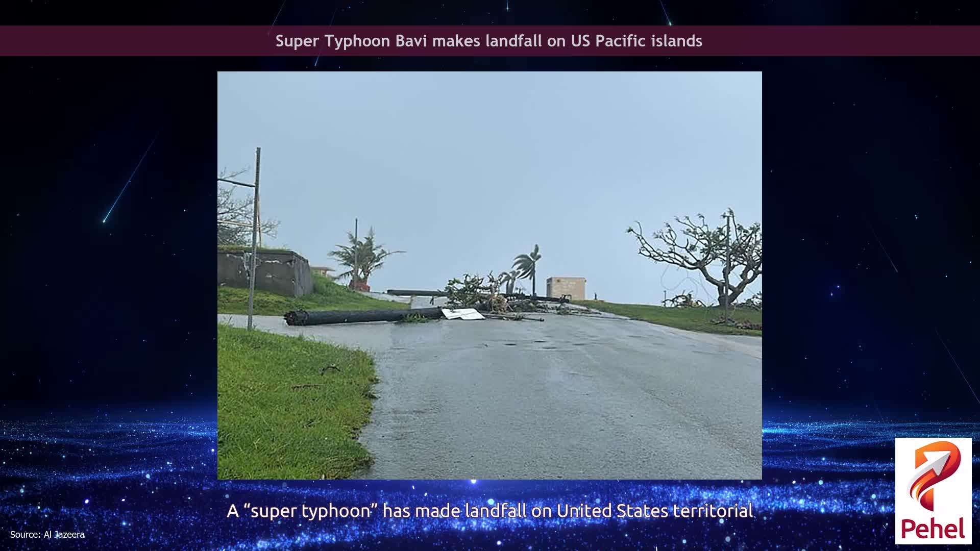 Super Typhoon Bavi makes landfall on US Pacific islands