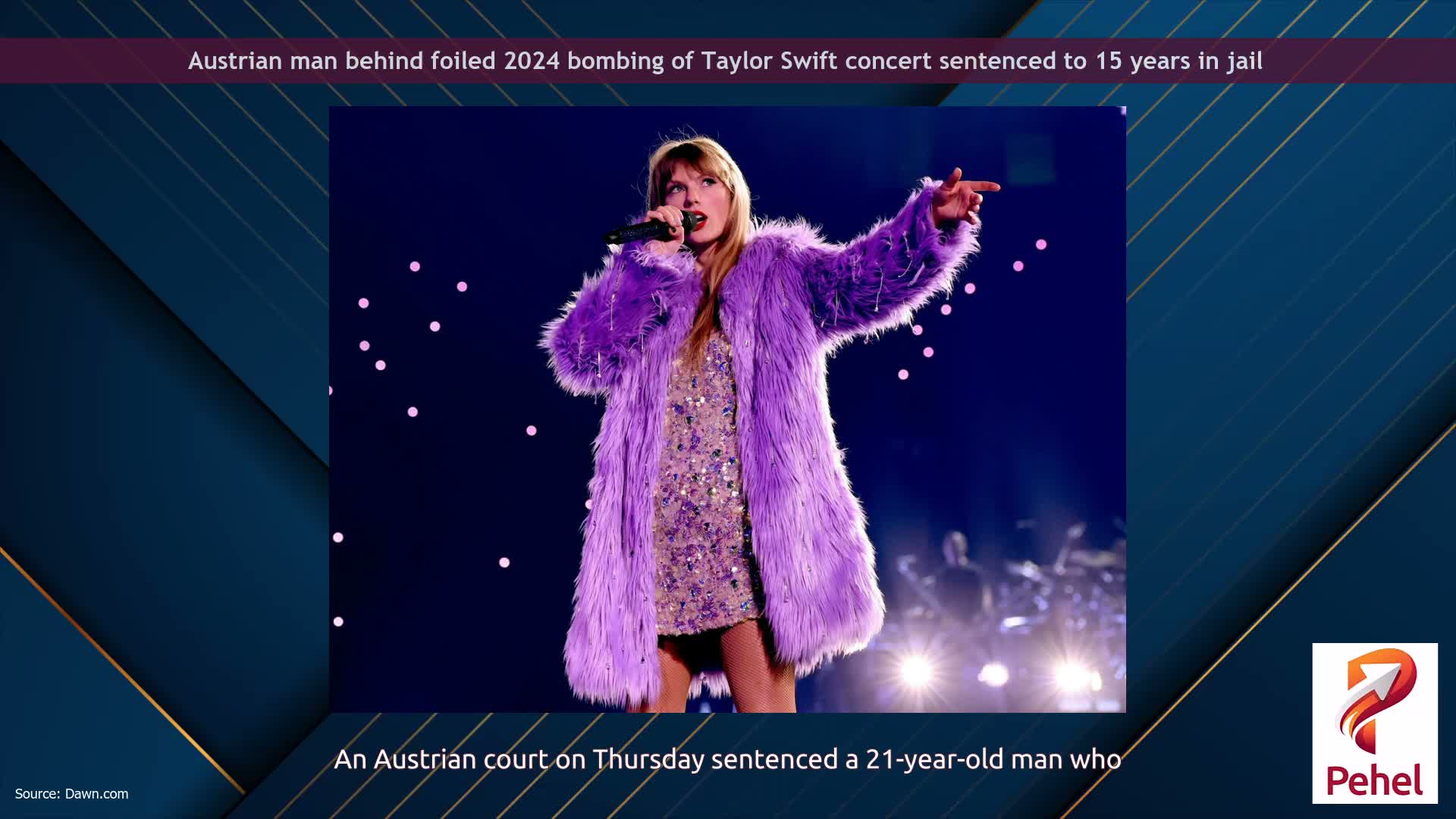 Austrian man behind foiled 2024 bombing of Taylor Swift concert sentenced to 15 years in jail