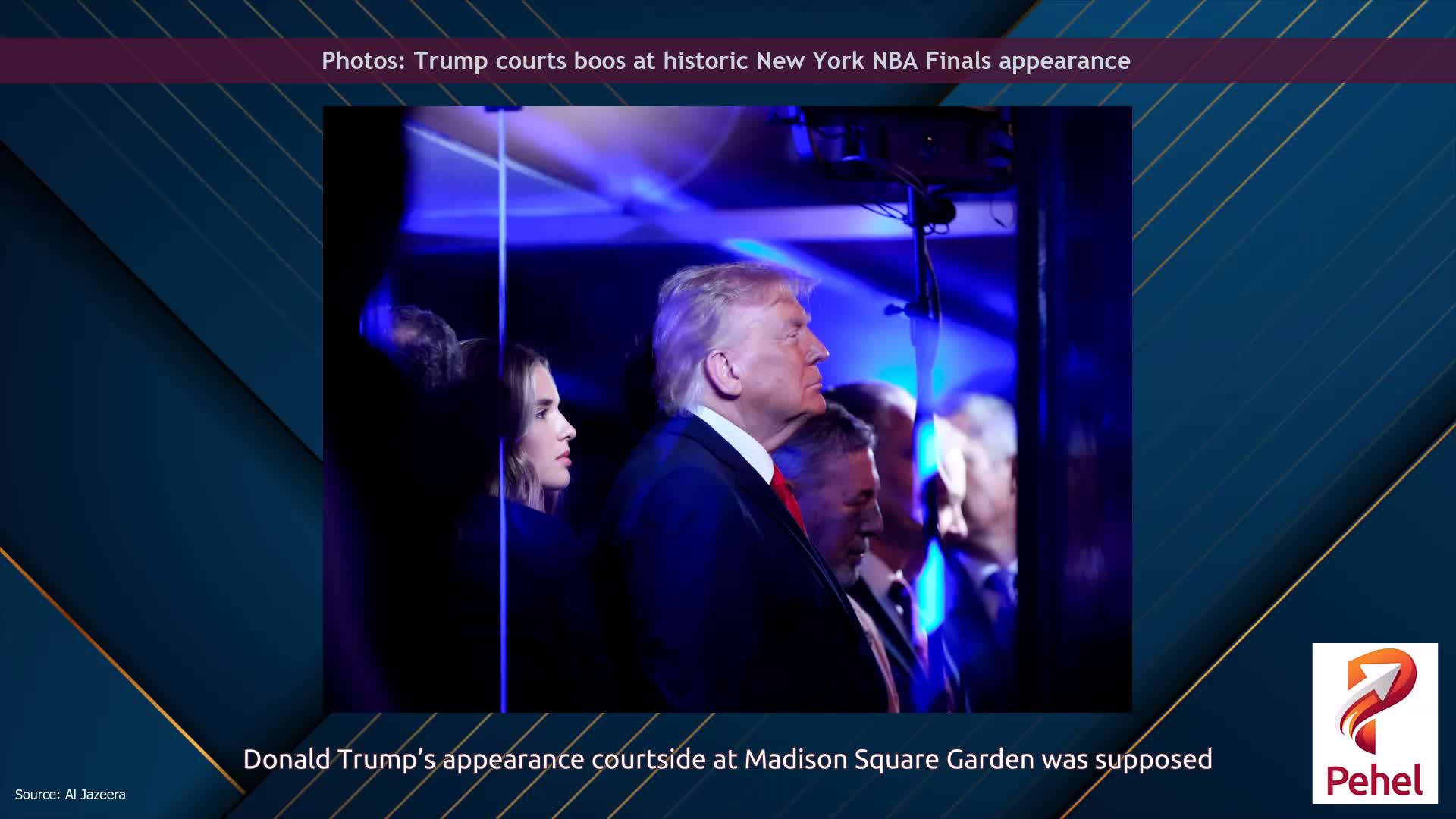 Photos: Trump courts boos at historic New York NBA Finals appearance