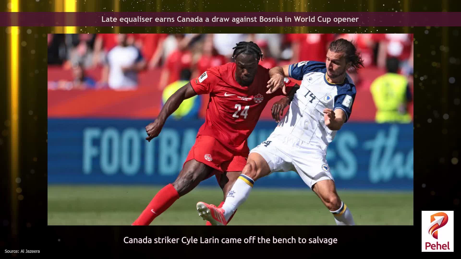 Late equaliser earns Canada a draw against Bosnia in World Cup opener