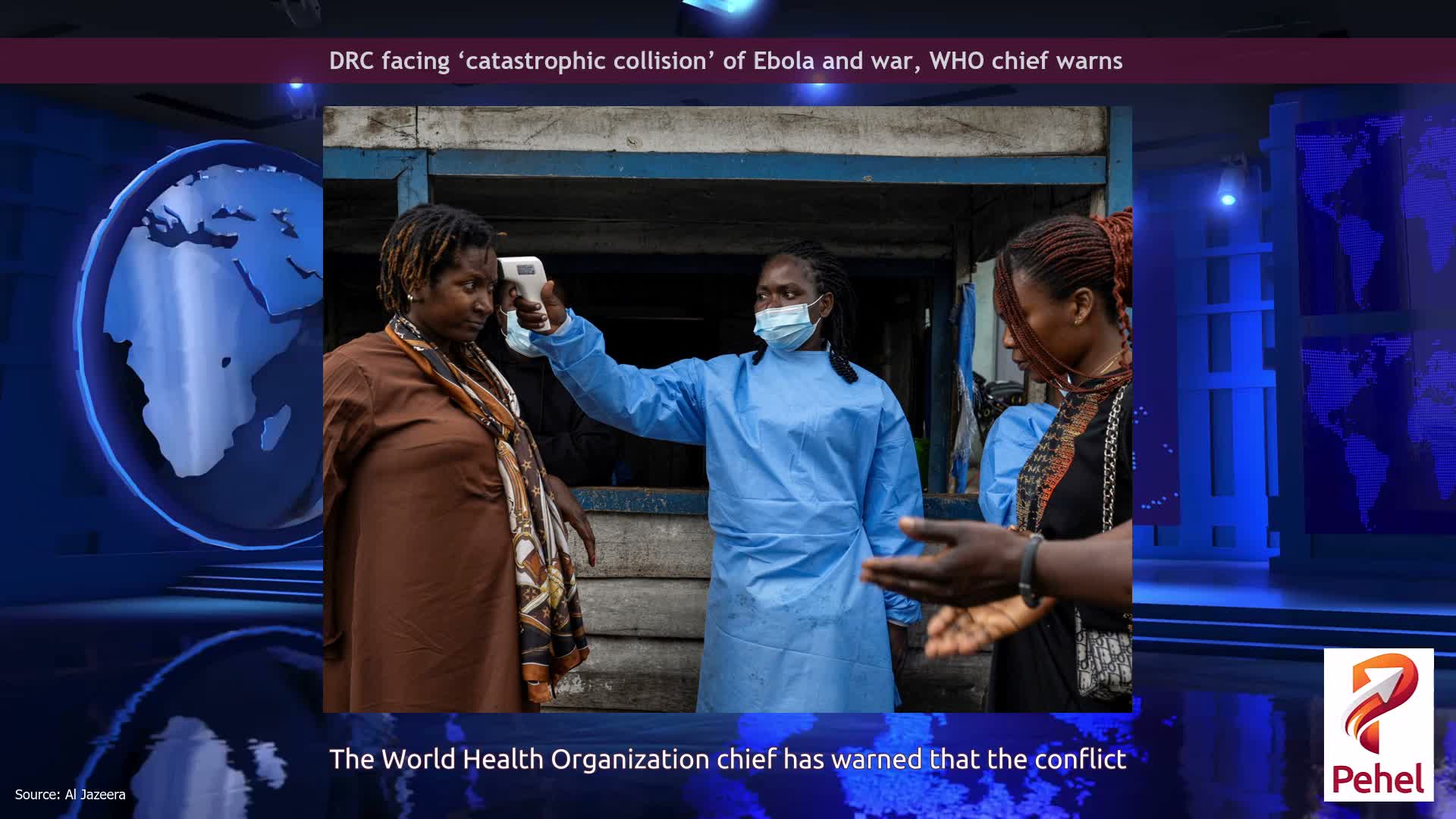 DRC facing ‘catastrophic collision’ of Ebola and war, WHO chief warns