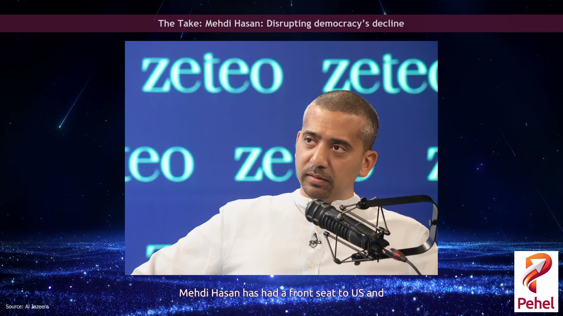 The Take: Mehdi Hasan: Disrupting democracy’s decline