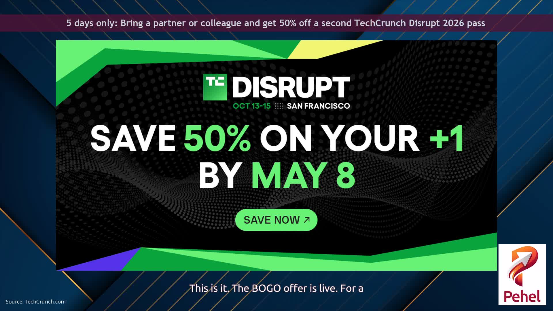 5 days only: Bring a partner or colleague and get 50% off a second TechCrunch Disrupt 2026 pass