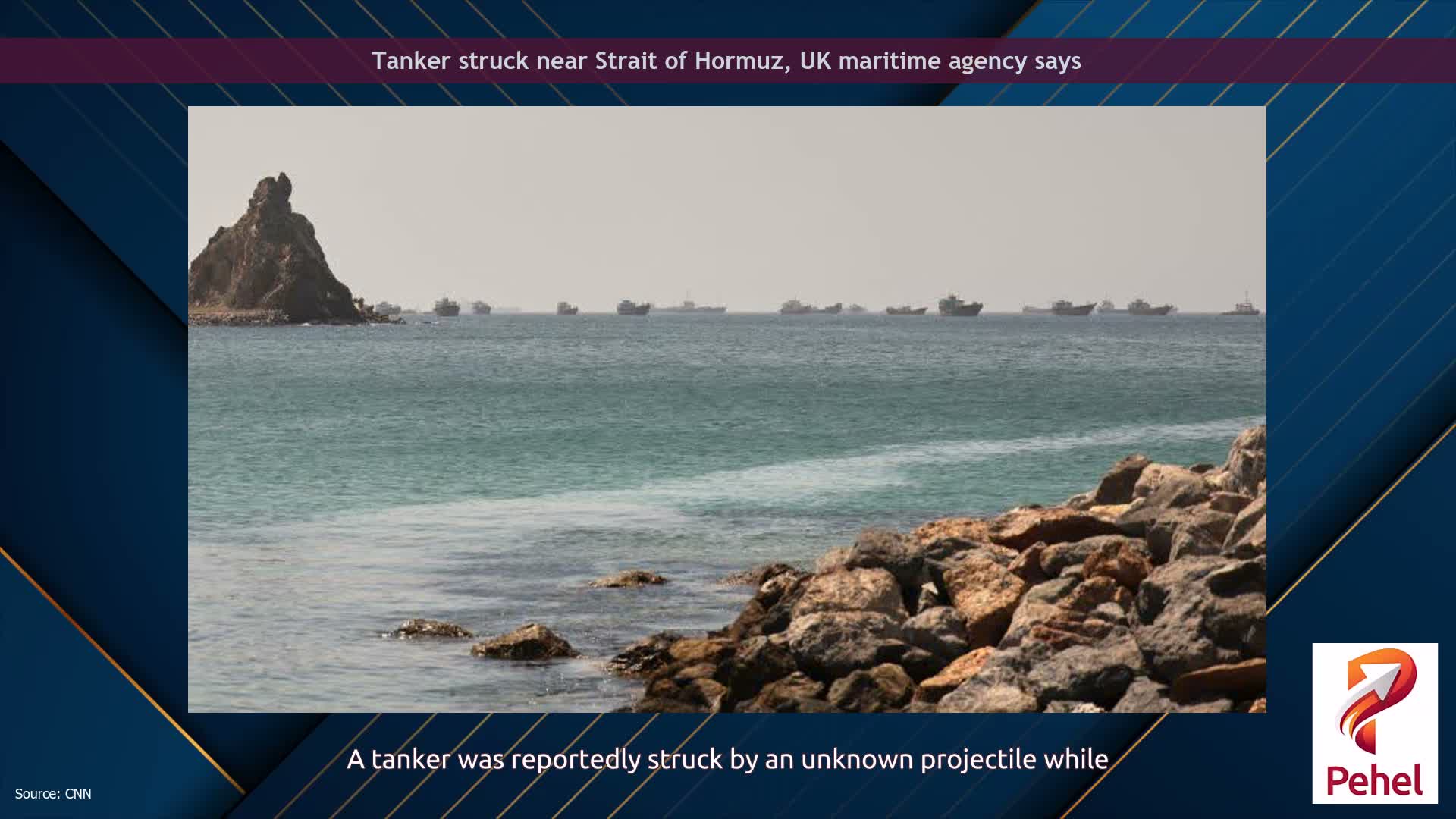 Tanker struck near Strait of Hormuz, UK maritime agency says
