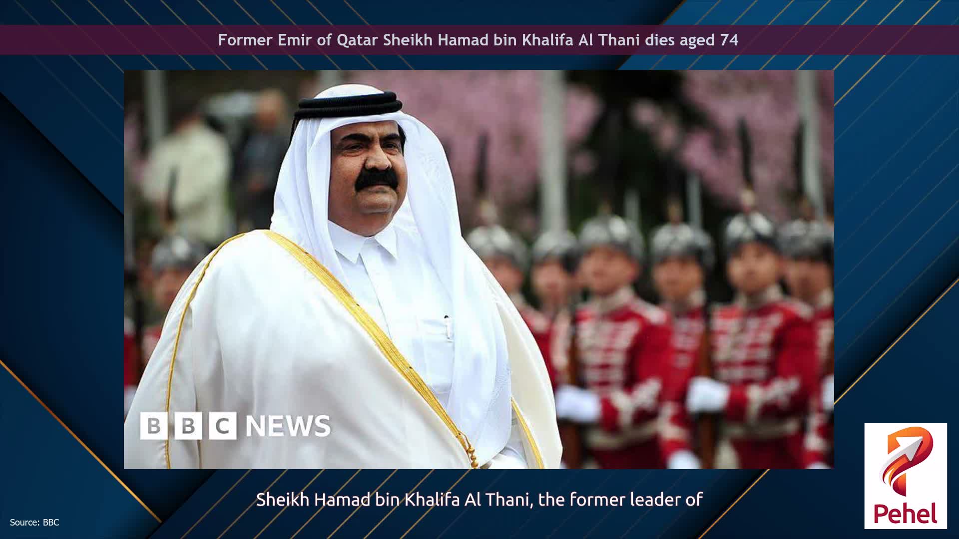 Former Emir of Qatar Sheikh Hamad bin Khalifa Al Thani dies aged 74