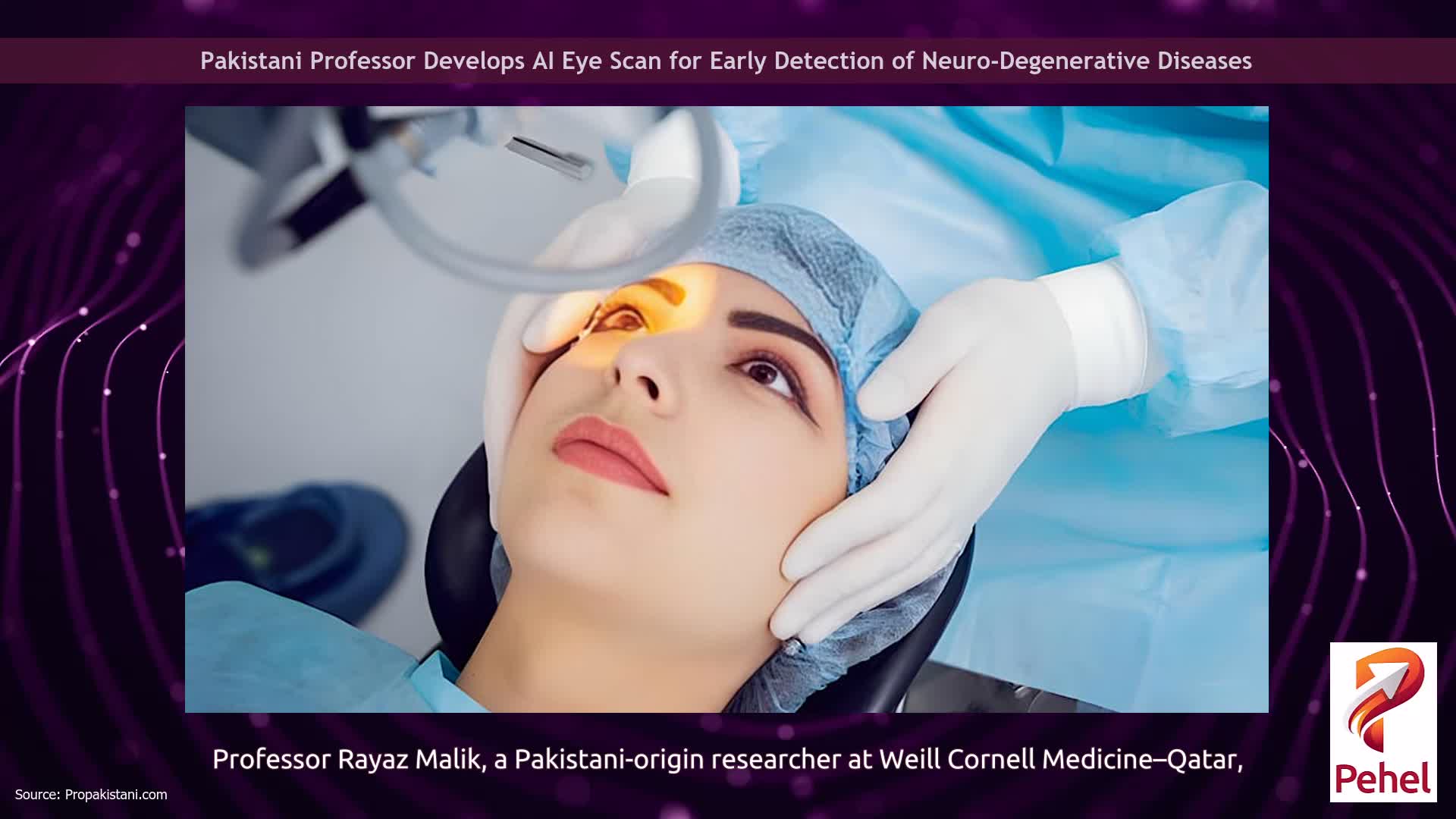 Pakistani Professor Develops AI Eye Scan for Early Detection of Neuro-Degenerative Diseases