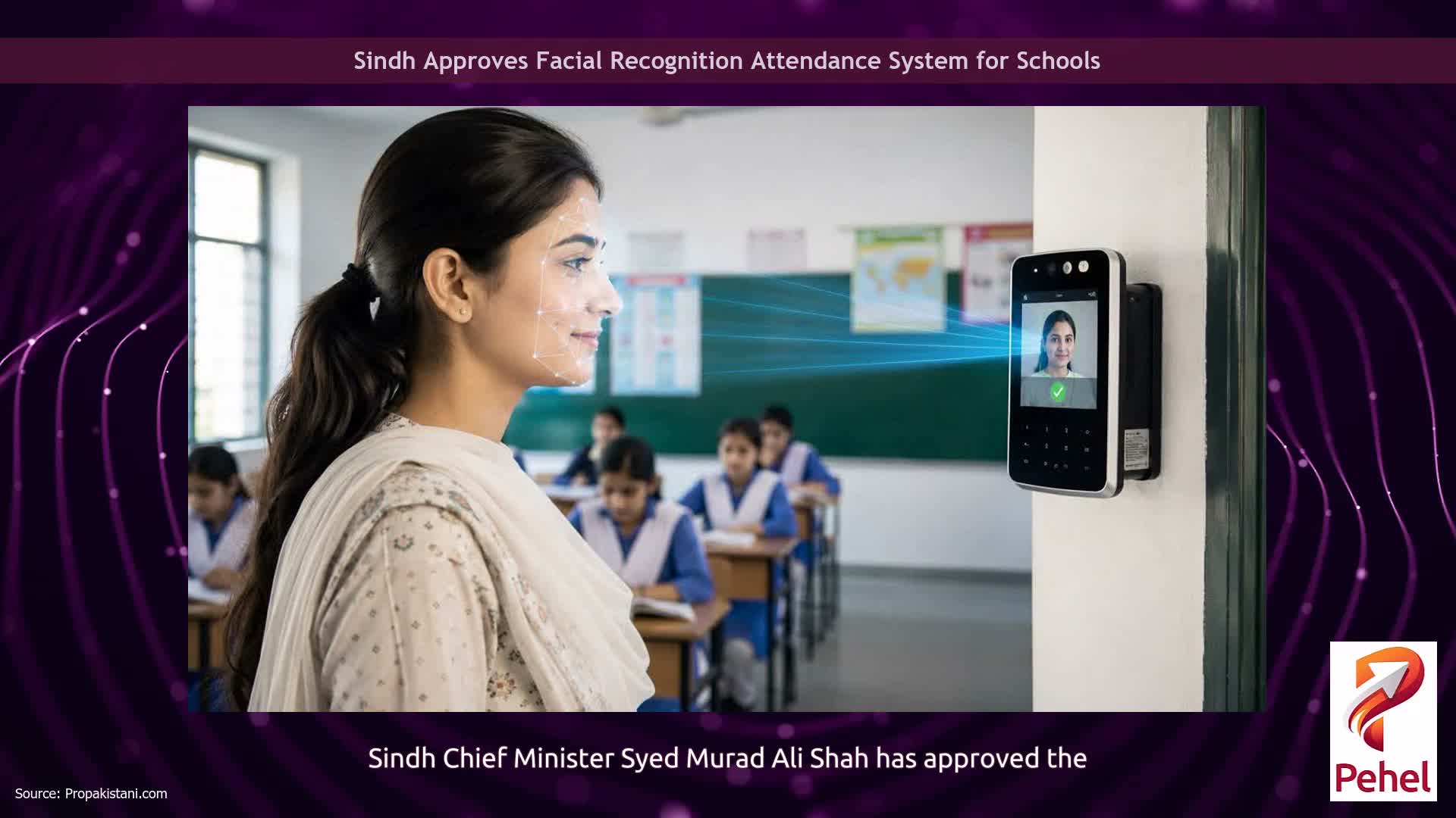 Sindh Approves Facial Recognition Attendance System for Schools