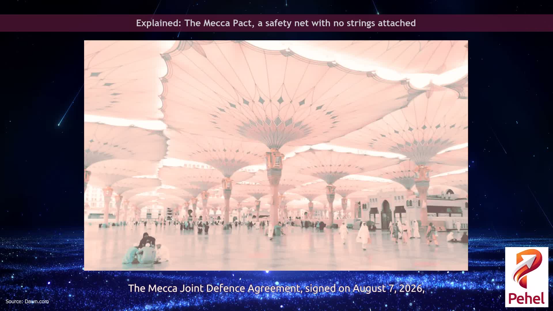 Explained: The Mecca Pact, a safety net with no strings attached