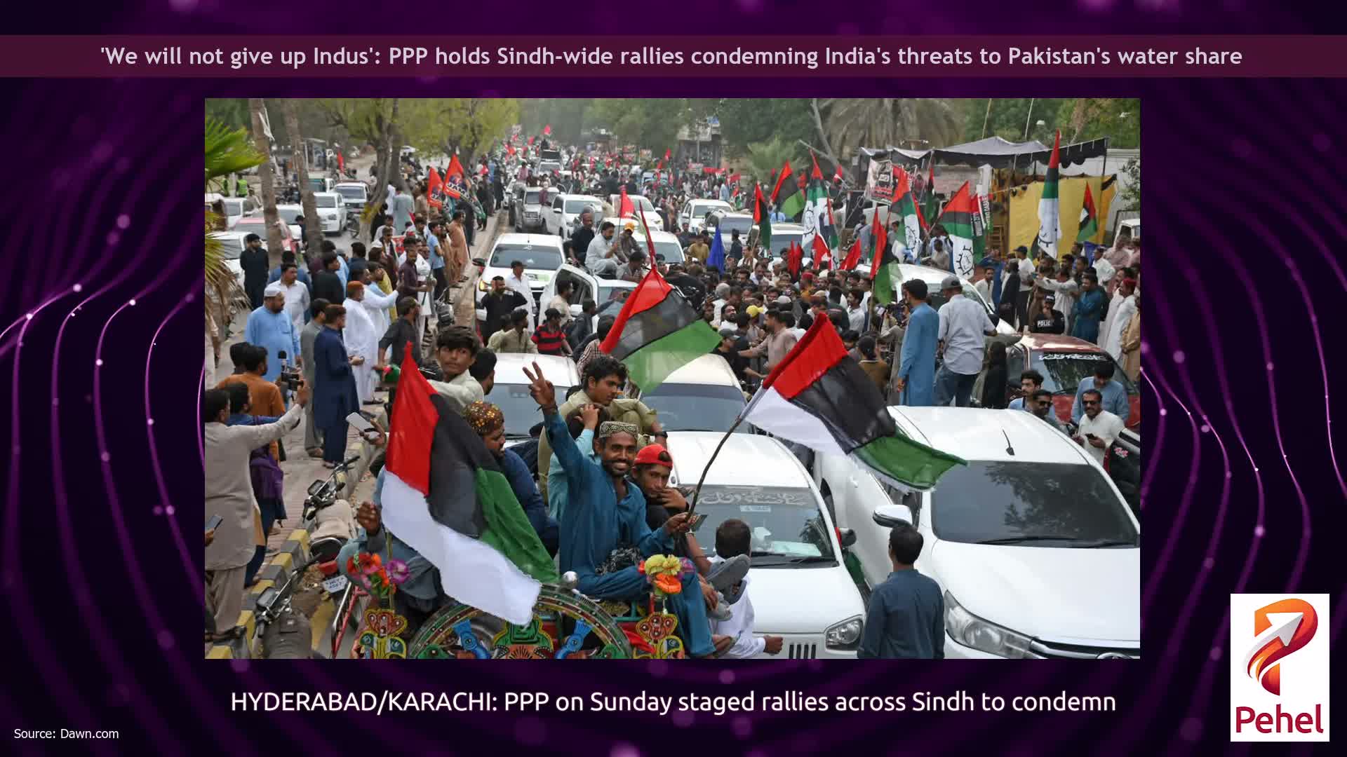 'We will not give up Indus': PPP holds Sindh-wide rallies condemning India's threats to Pakistan's water share
