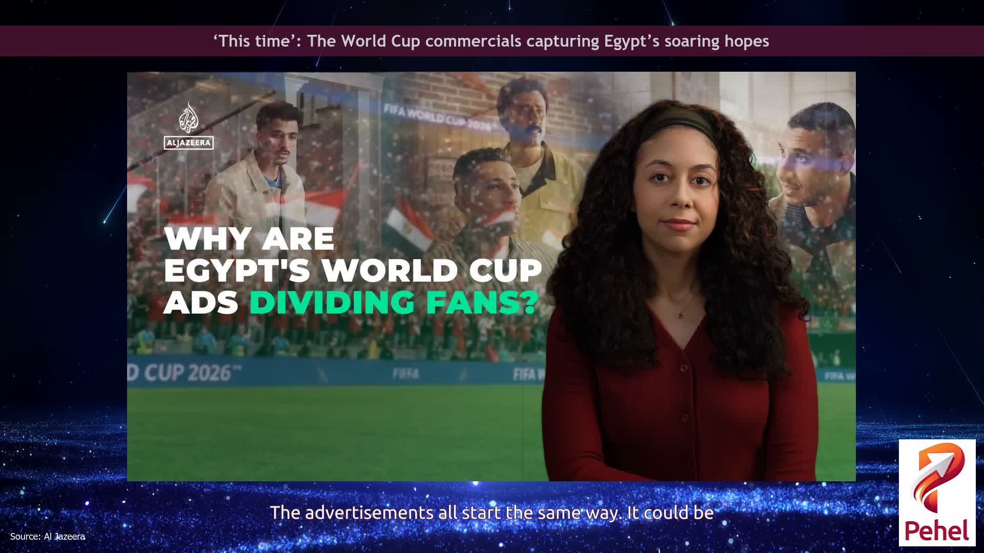 ‘This time’: The World Cup commercials capturing Egypt’s soaring hopes