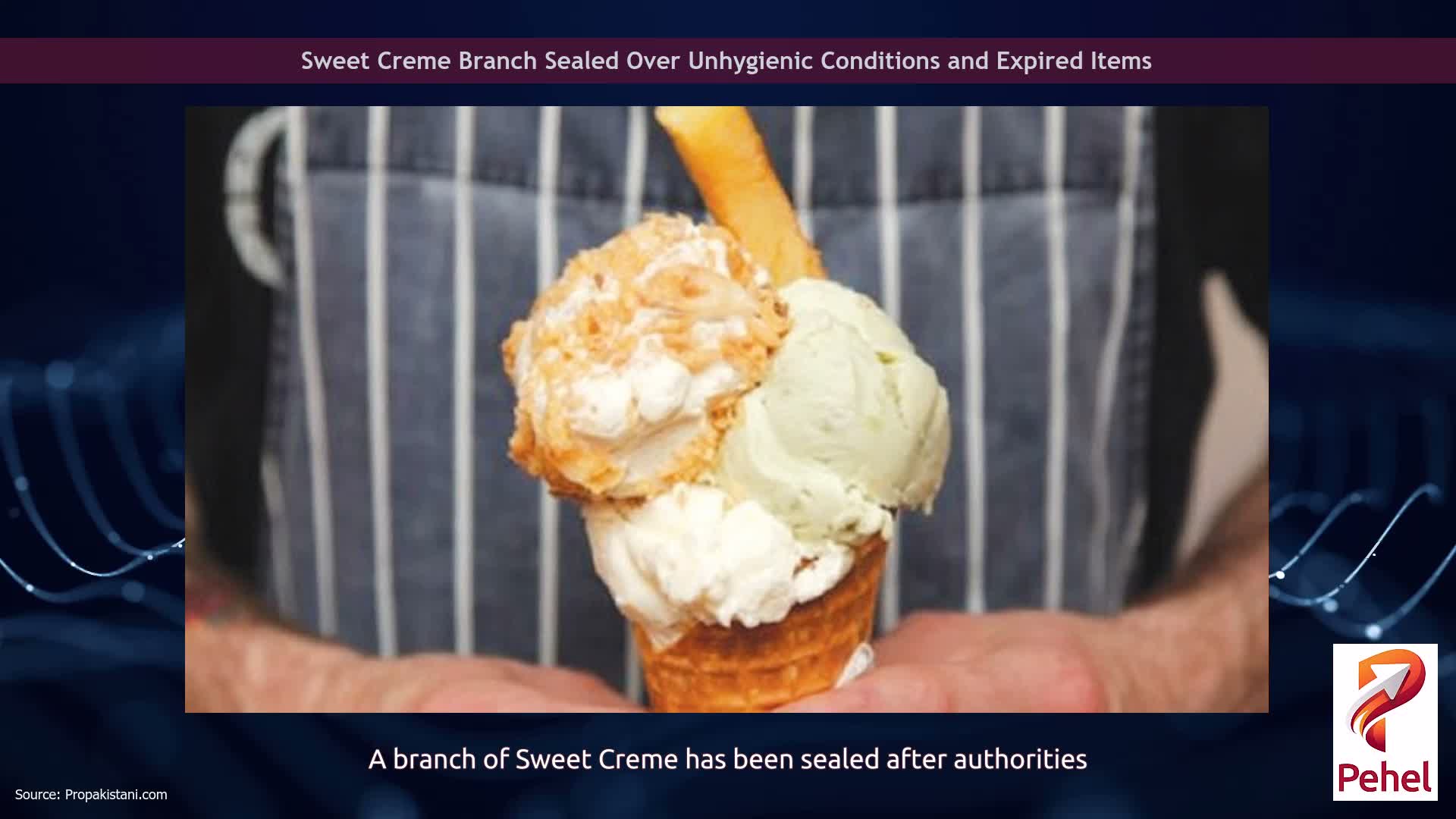 Sweet Creme Branch Sealed Over Unhygienic Conditions and Expired Items