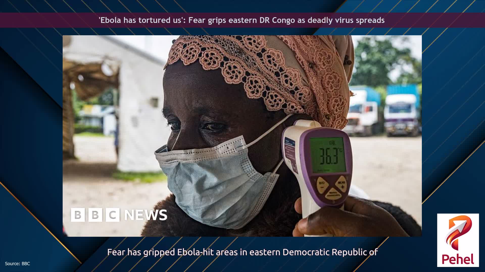 'Ebola has tortured us': Fear grips eastern DR Congo as deadly virus spreads