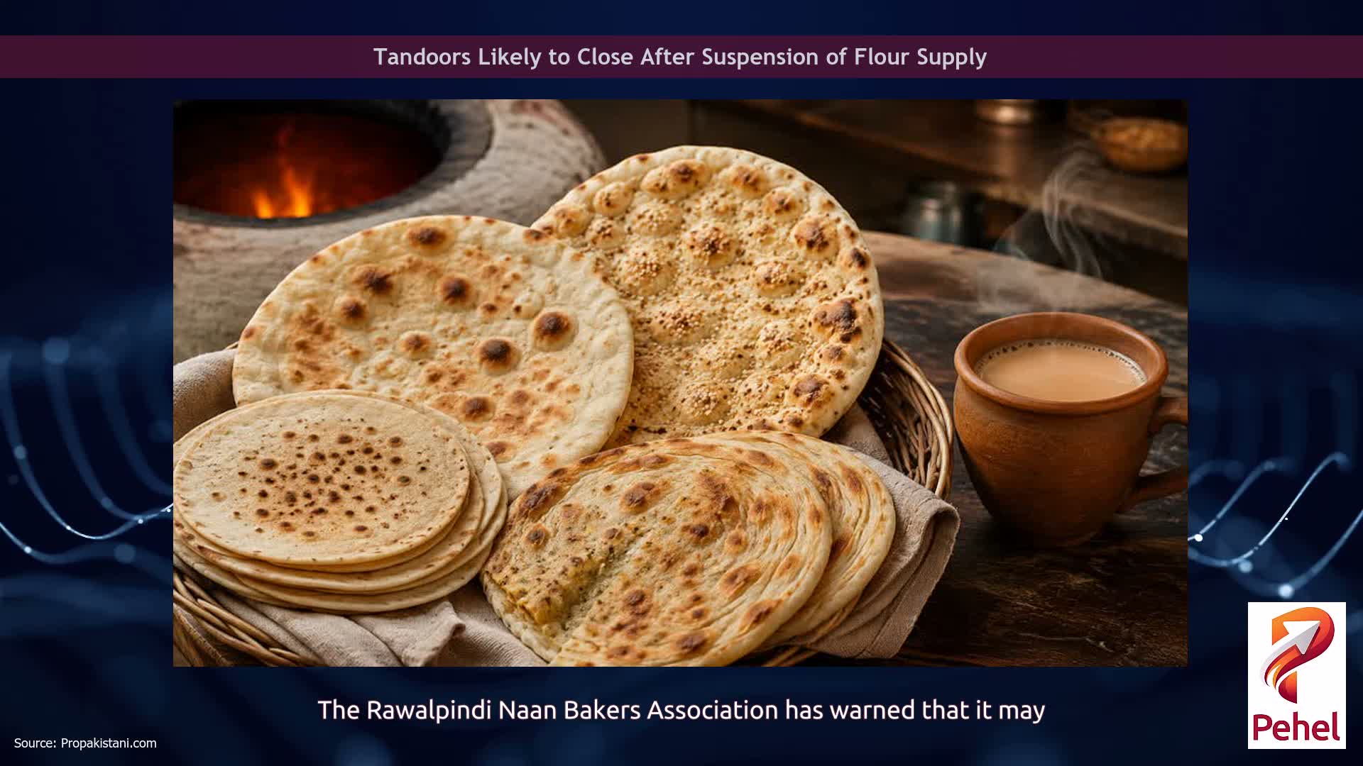 Tandoors Likely to Close After Suspension of Flour Supply