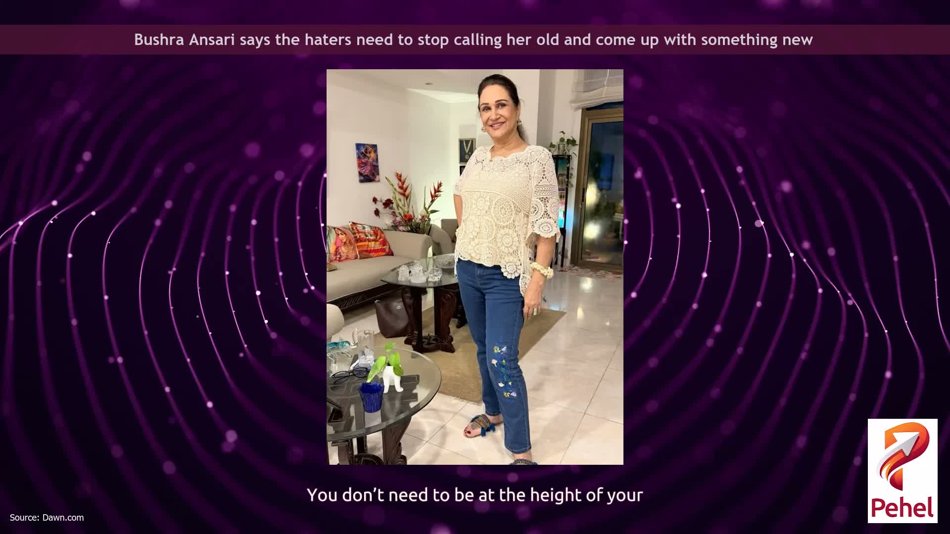 Bushra Ansari says the haters need to stop calling her old and come up with something new