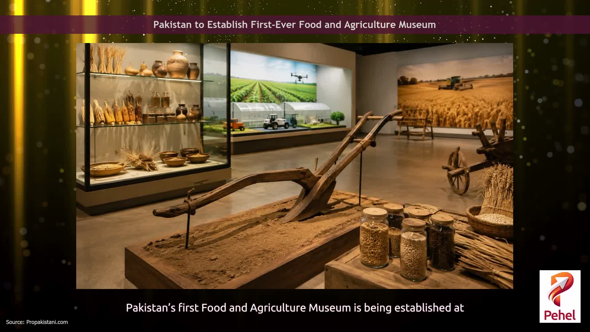 Pakistan to Establish First-Ever Food and Agriculture Museum