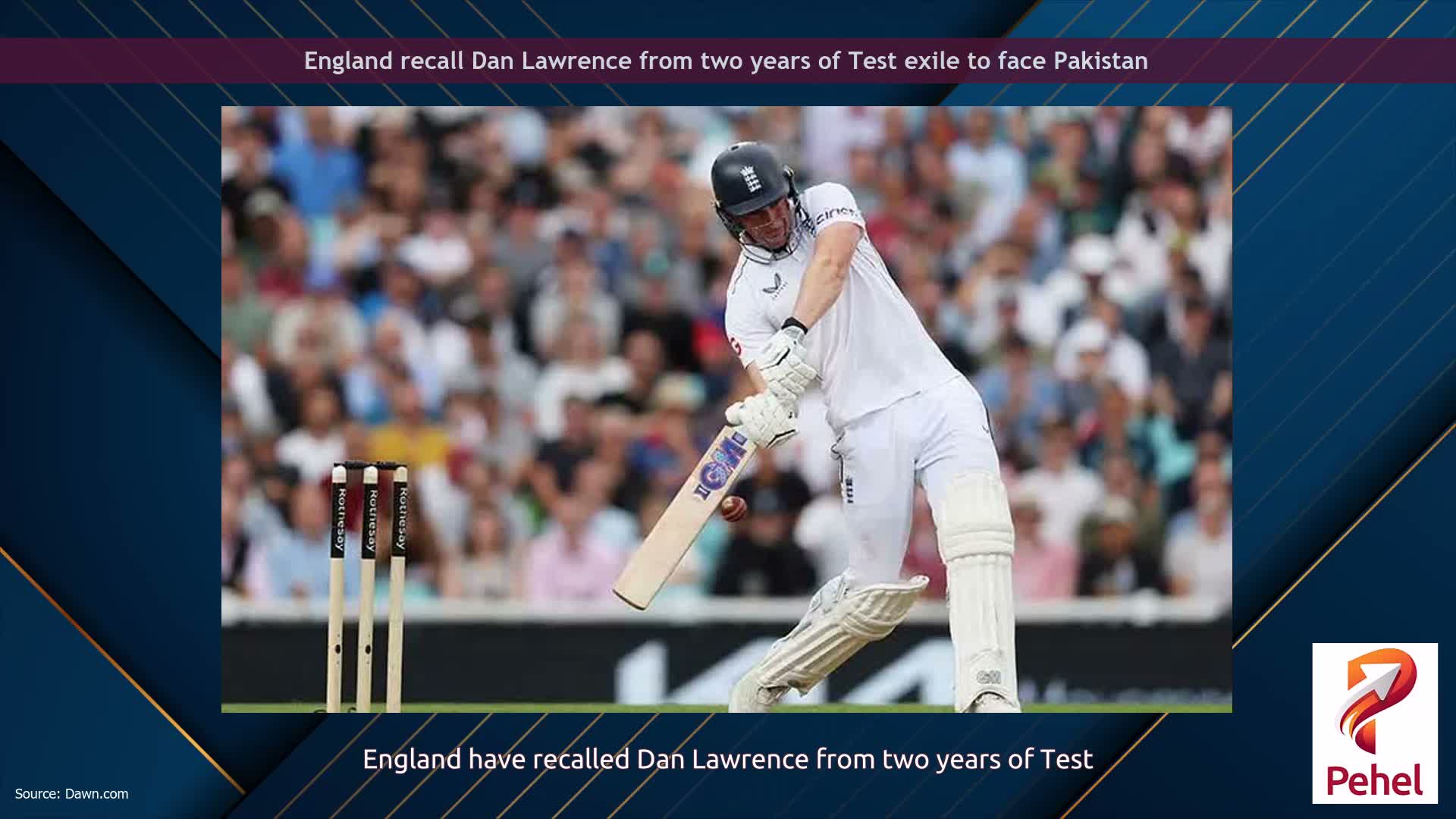 England recall Dan Lawrence from two years of Test exile to face Pakistan