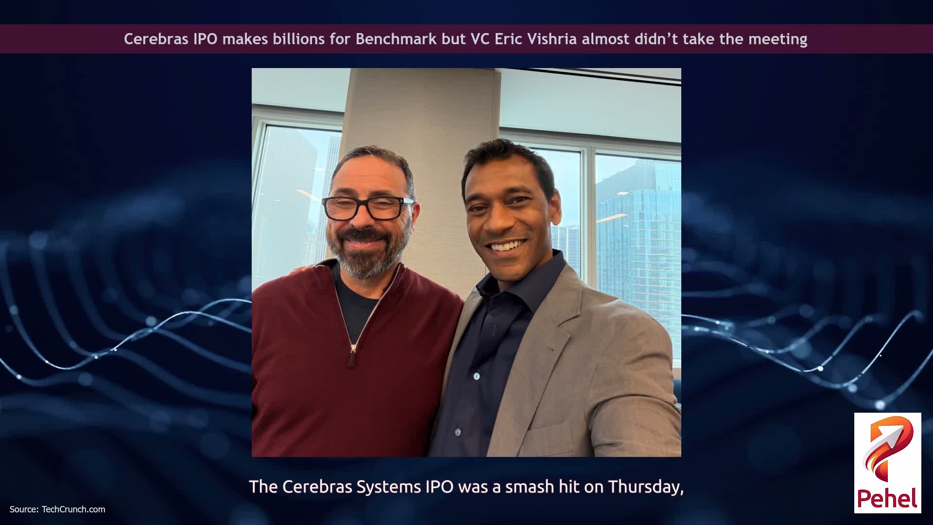 Cerebras IPO makes billions for Benchmark but VC Eric Vishria almost didn’t take the meeting