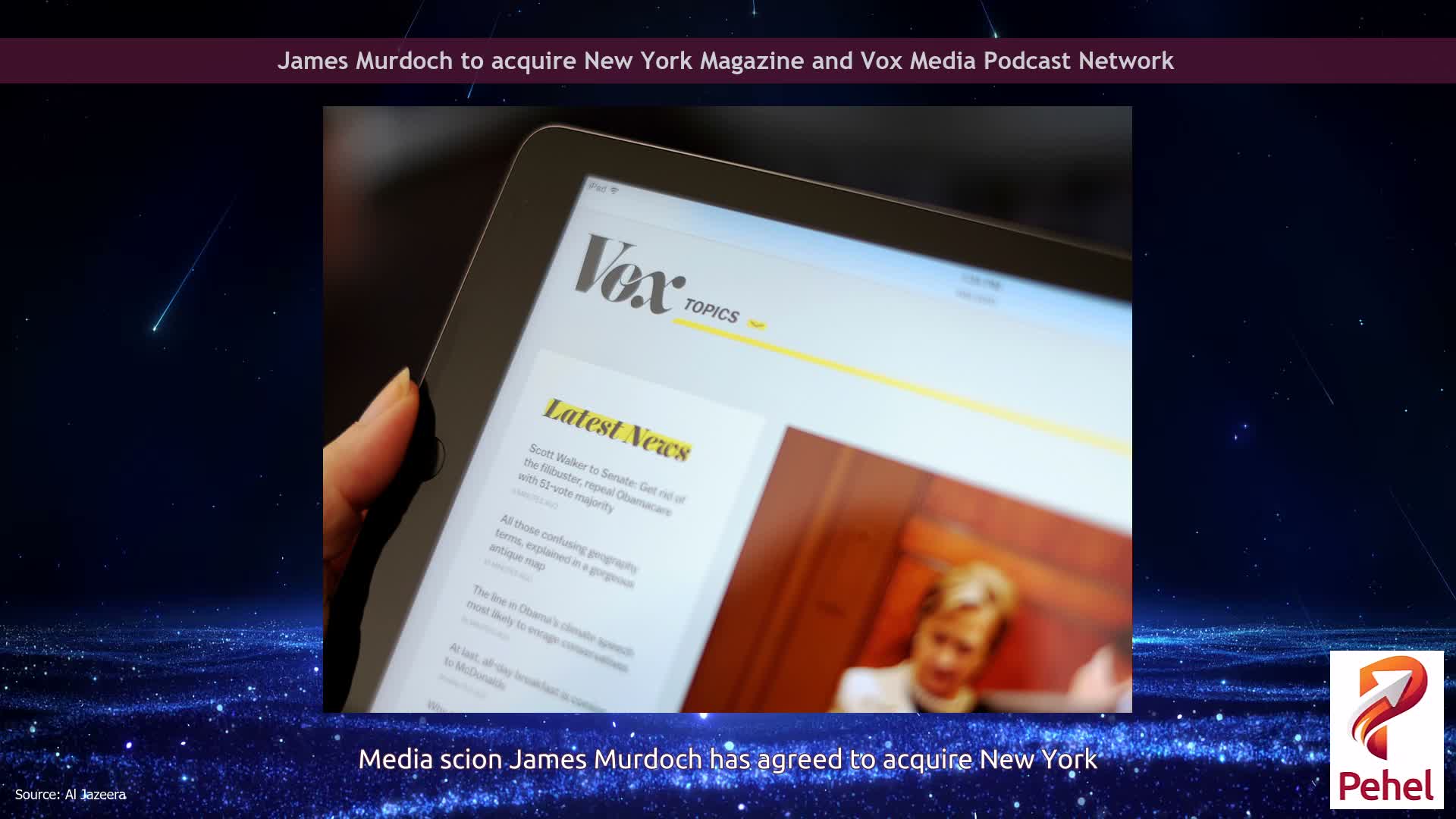 James Murdoch to acquire New York Magazine and Vox Media Podcast Network